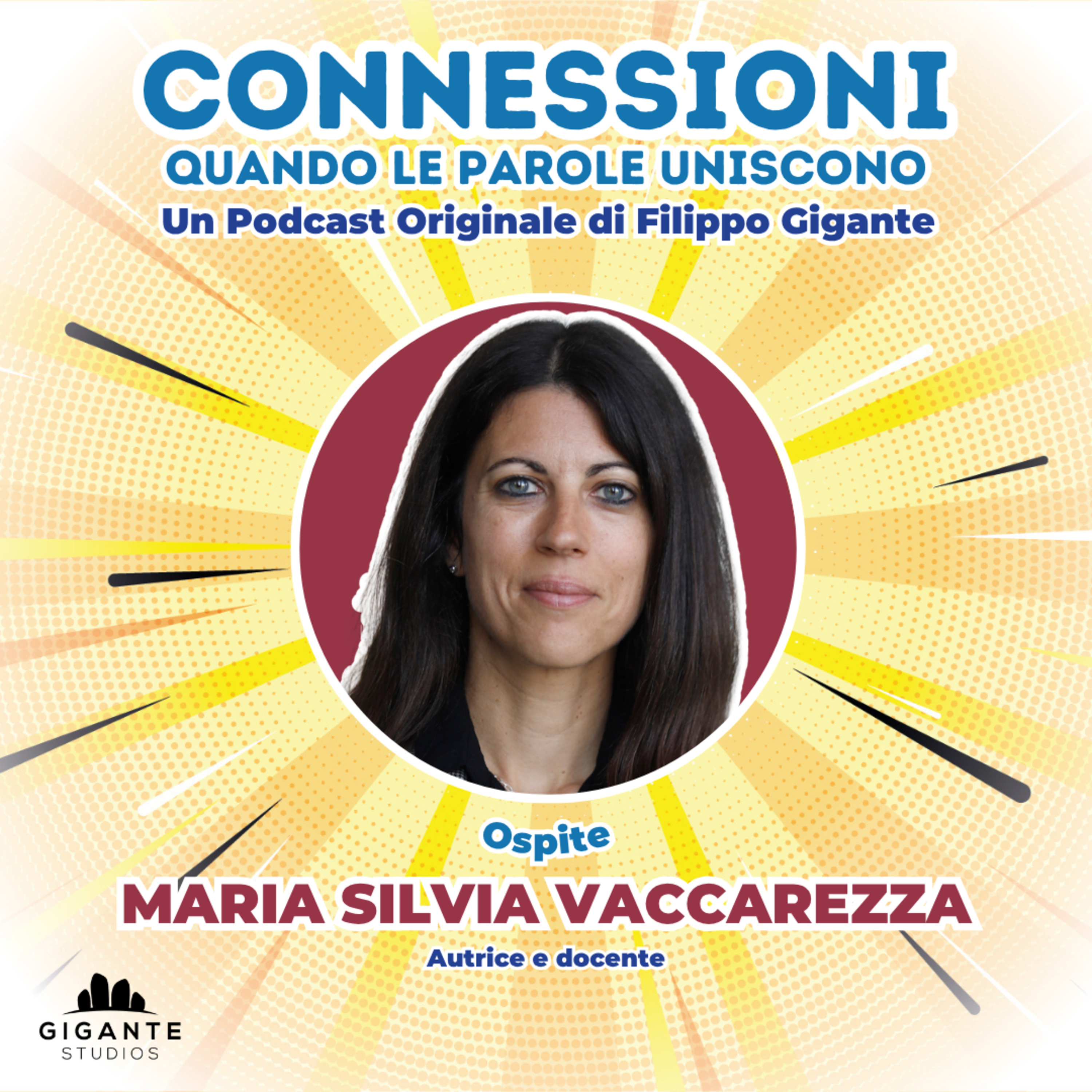 CONNESSIONI • Ospite | MARIA SILVIA VACCAREZZA episode artwork