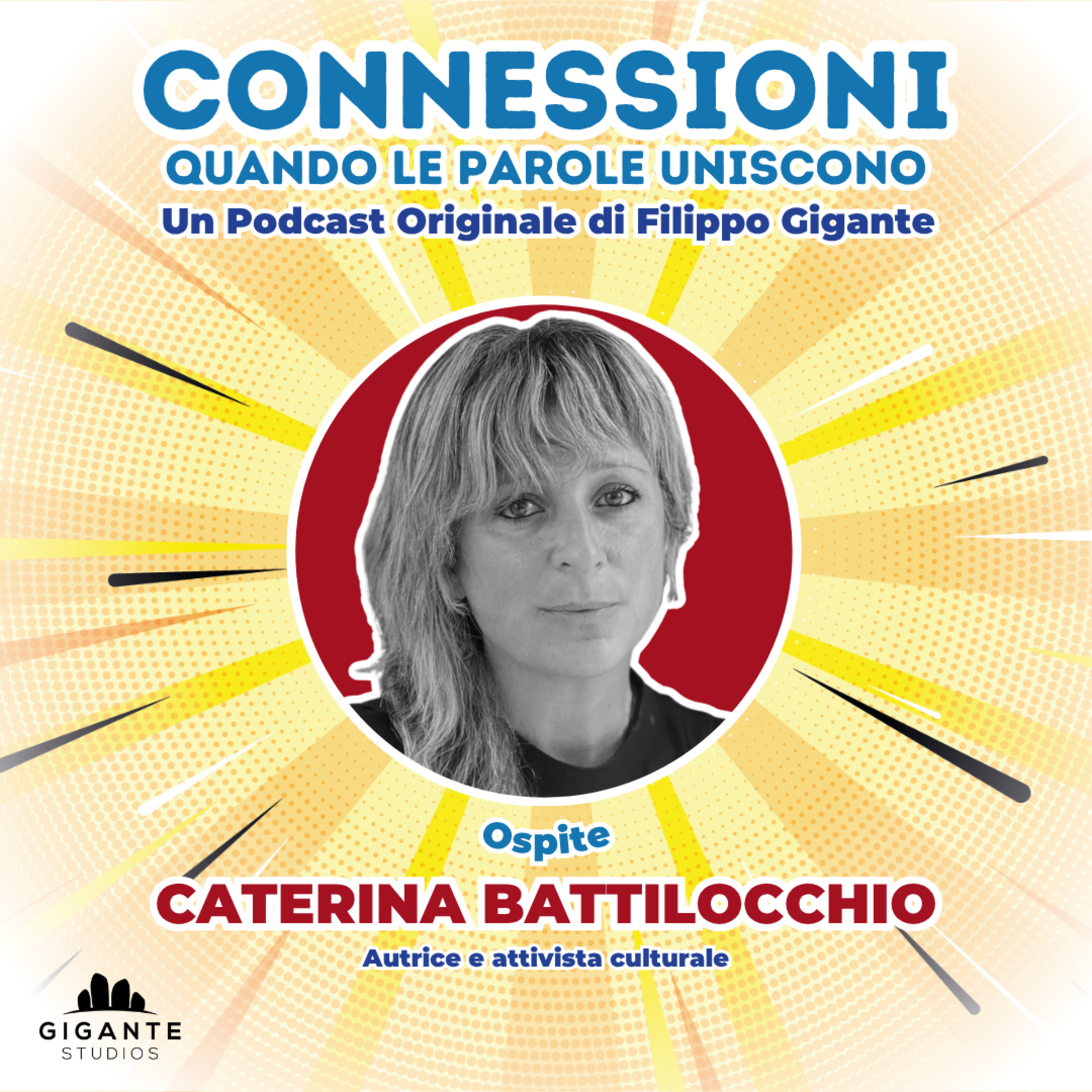 CONNESSIONI • Ospite | CATERINA BATTILOCCHIO episode artwork
