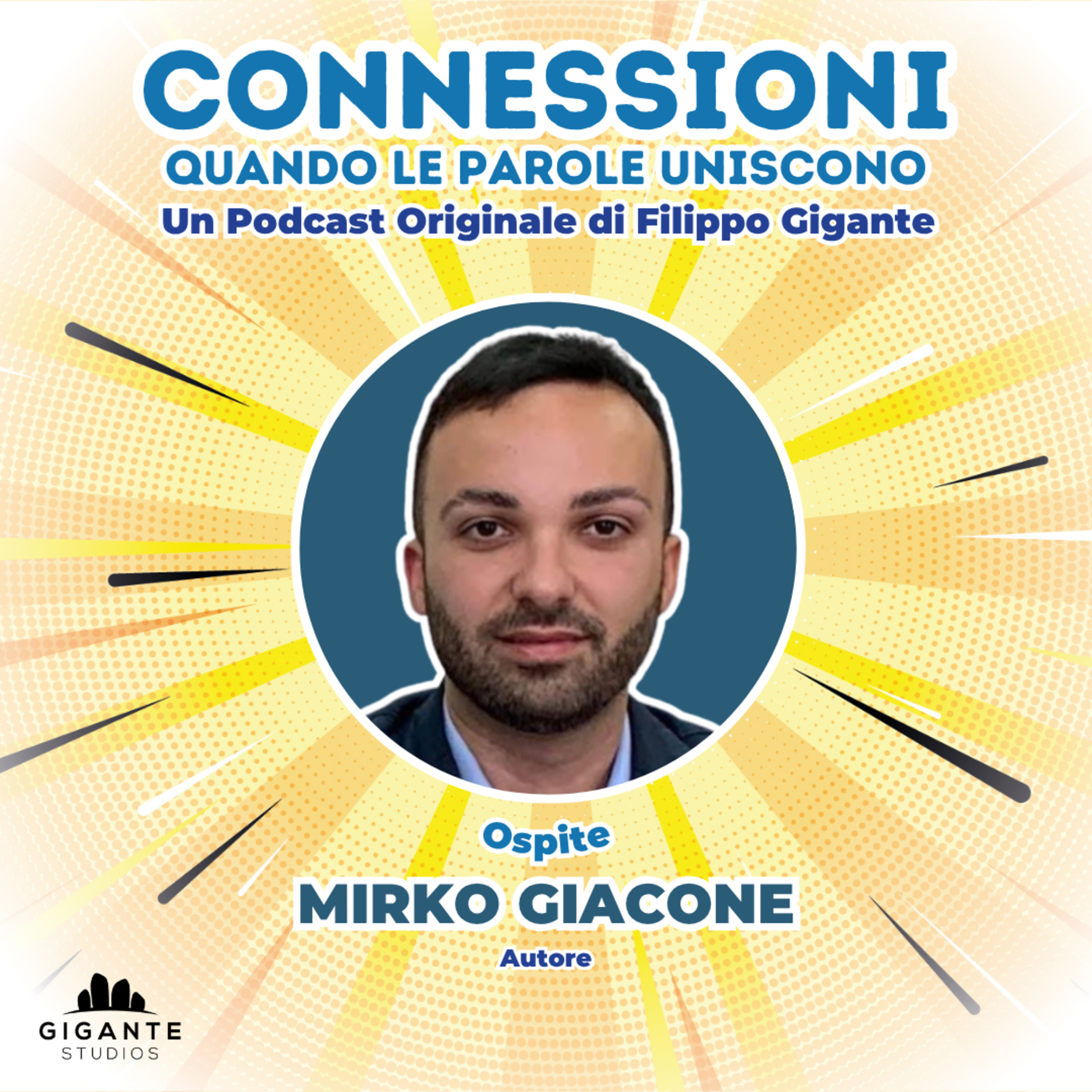 CONNESSIONI • Ospite | MIRKO GIACONE episode artwork