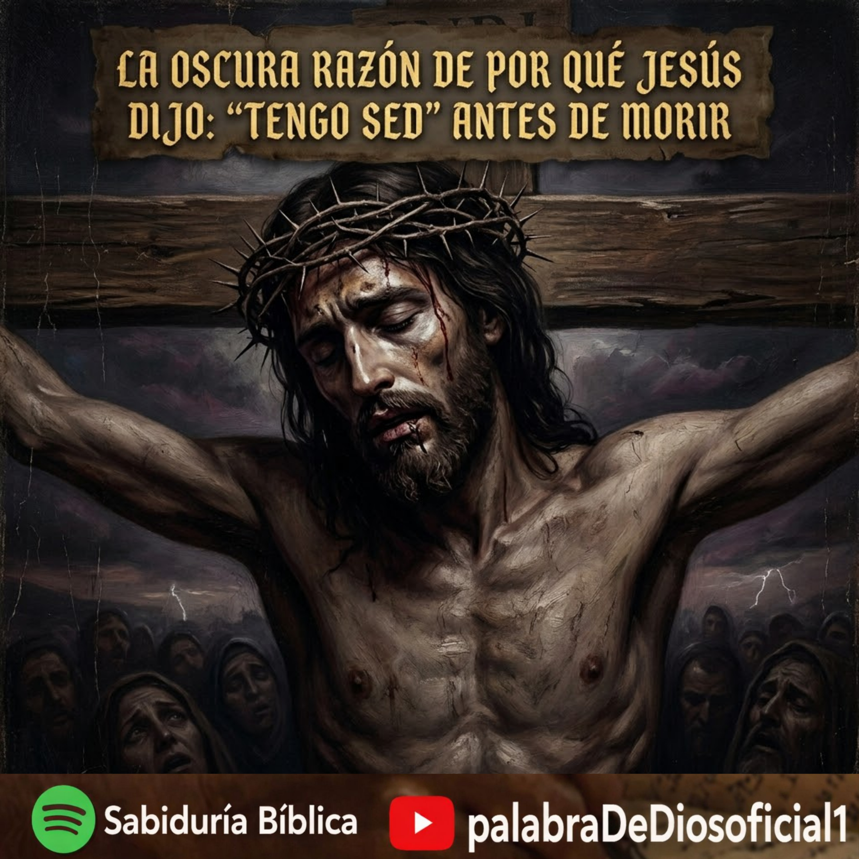 La Oscura Razón de por Qué Jesús Dijo: “Tengo Sed” Antes de Morir episode artwork