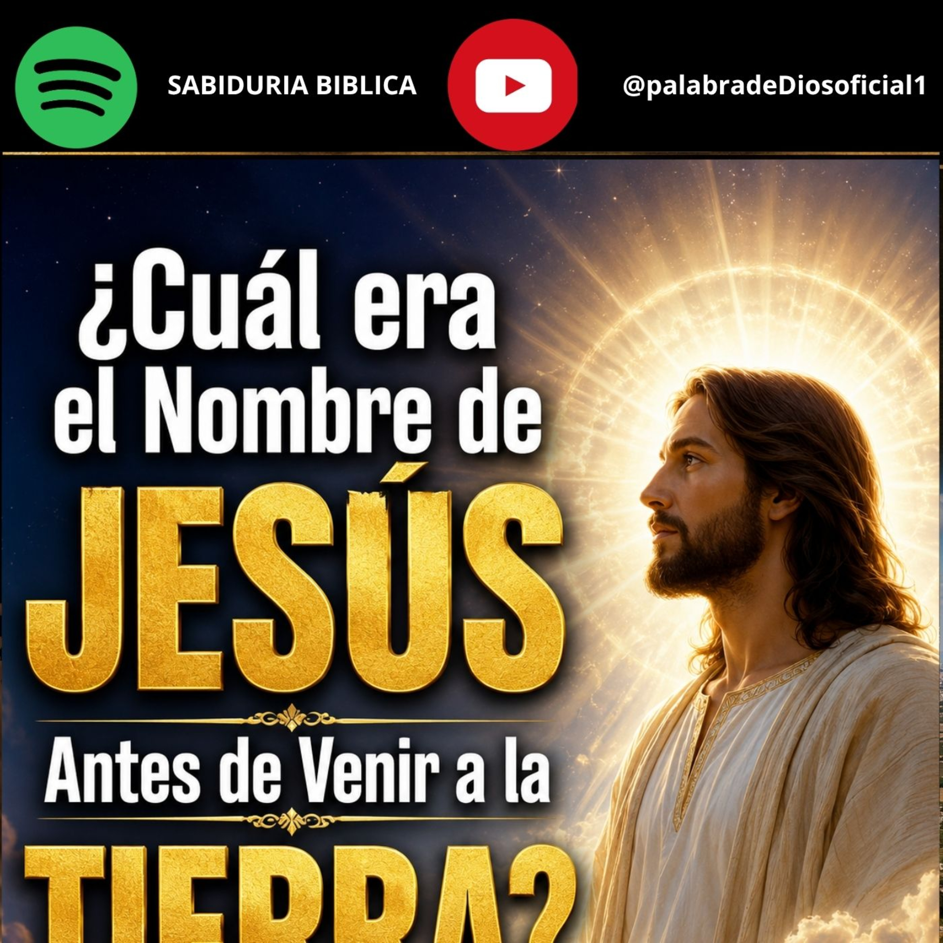 ¿Cuál era el Nombre de JESÚS Antes de Venir a la TIERRA? episode artwork