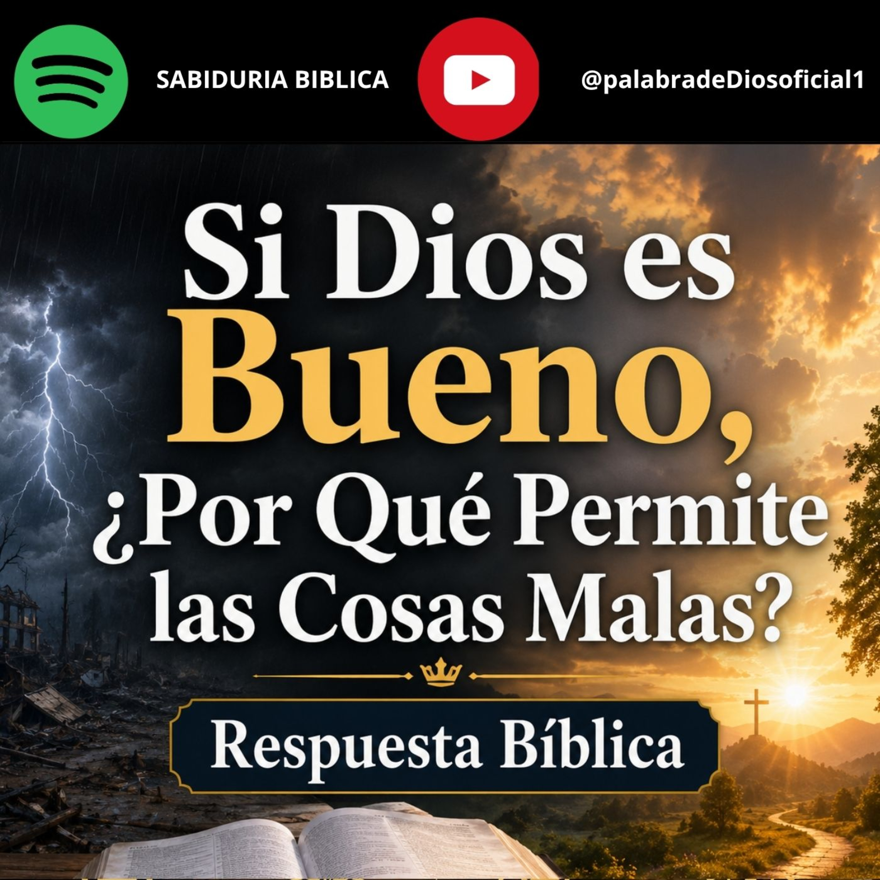 Si Dios es Bueno, ¿Por Qué Permite las Cosas Malas? Respuesta Bíblica episode artwork