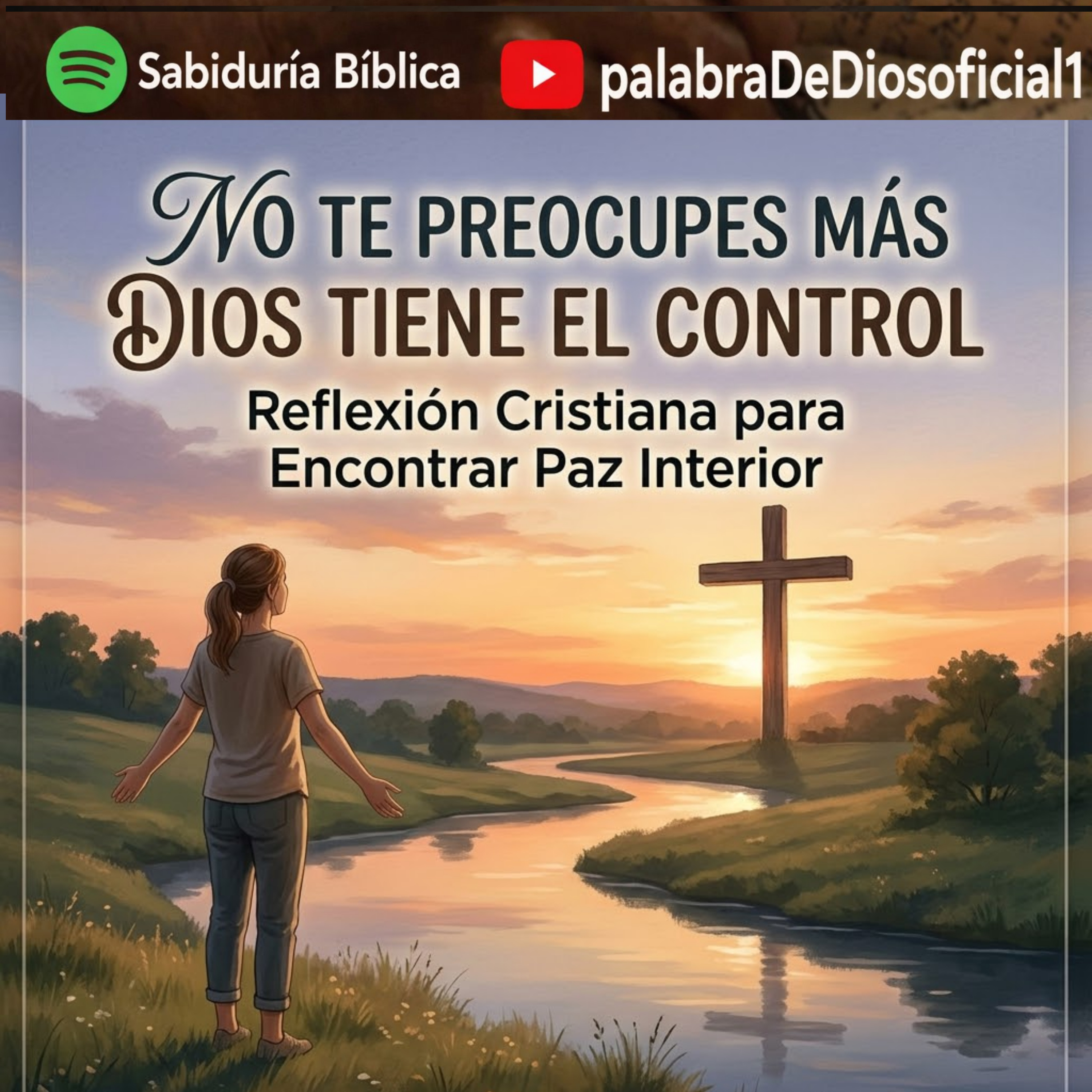 No Te Preocupes Más, Dios Tiene el Control: Reflexión Cristiana para Encontrar Paz Interior episode artwork