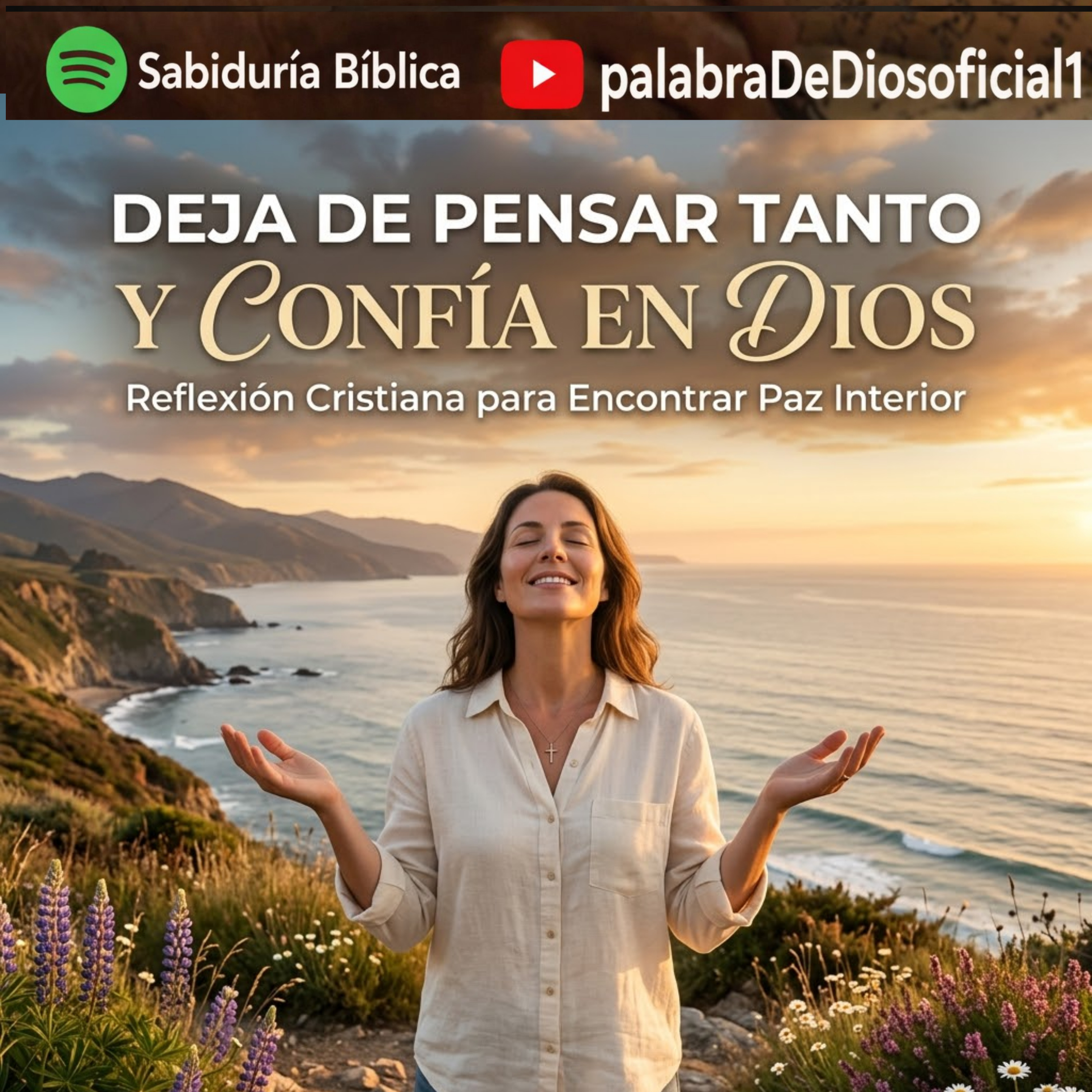 Deja de Pensar Tanto y Confía en Dios: Reflexión Cristiana para Encontrar Paz Interior episode artwork