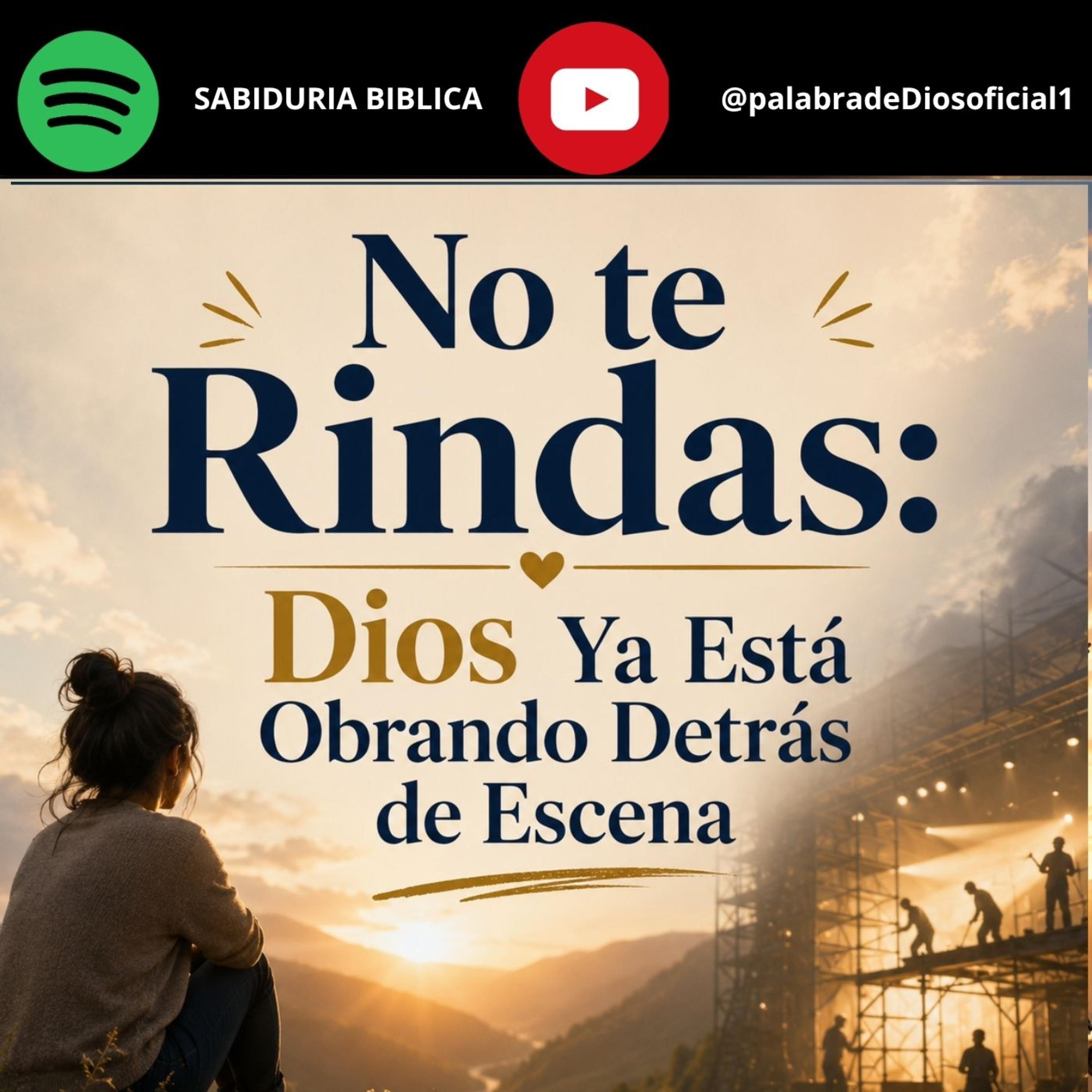 No te Rindas: Dios Ya Está Obrando Detrás de Escena episode artwork