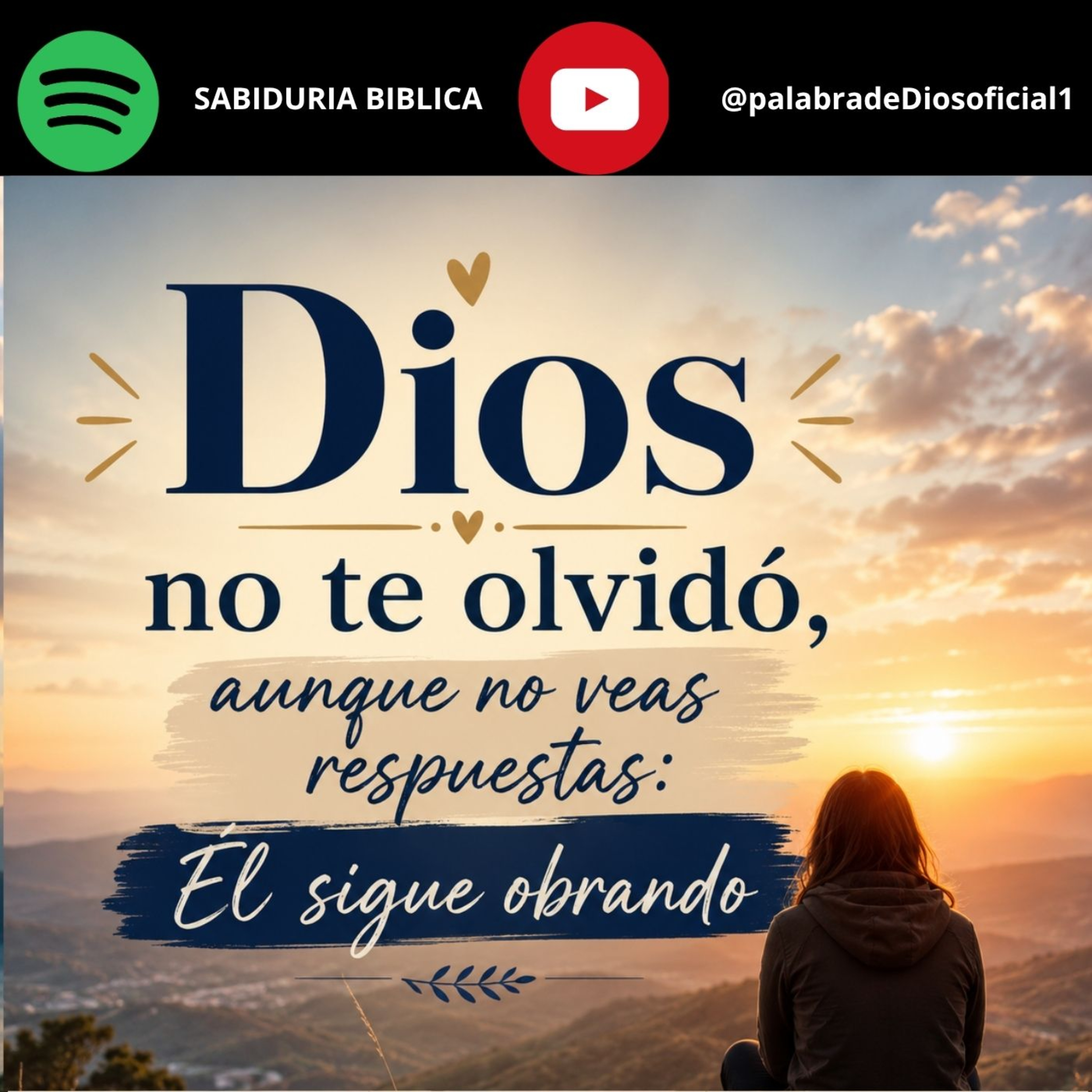 Dios no te olvidó, aunque no veas respuestas: Él sigue obrando episode artwork