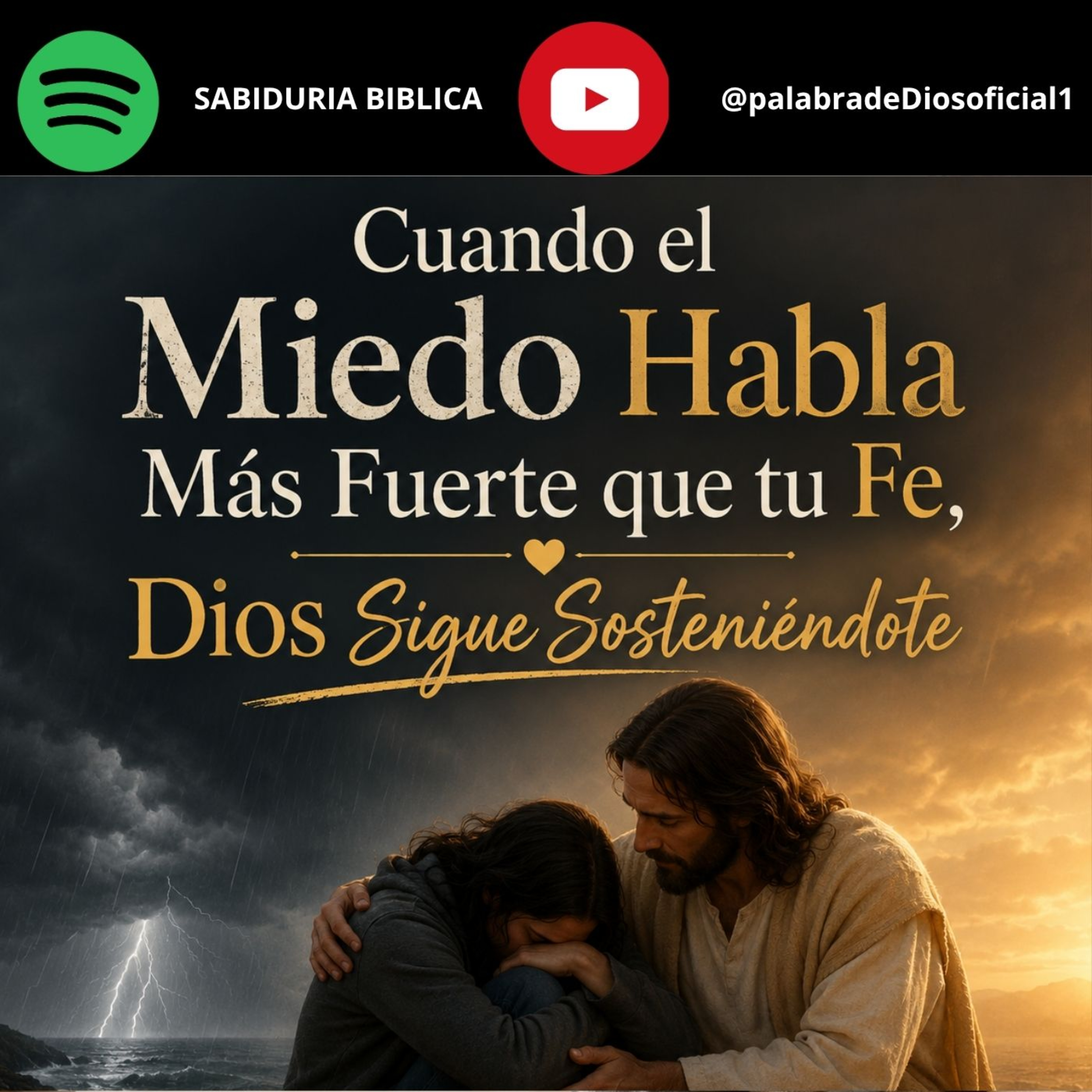 Cuando el Miedo Habla Más Fuerte que tu Fe, Dios Sigue Sosteniéndote episode artwork