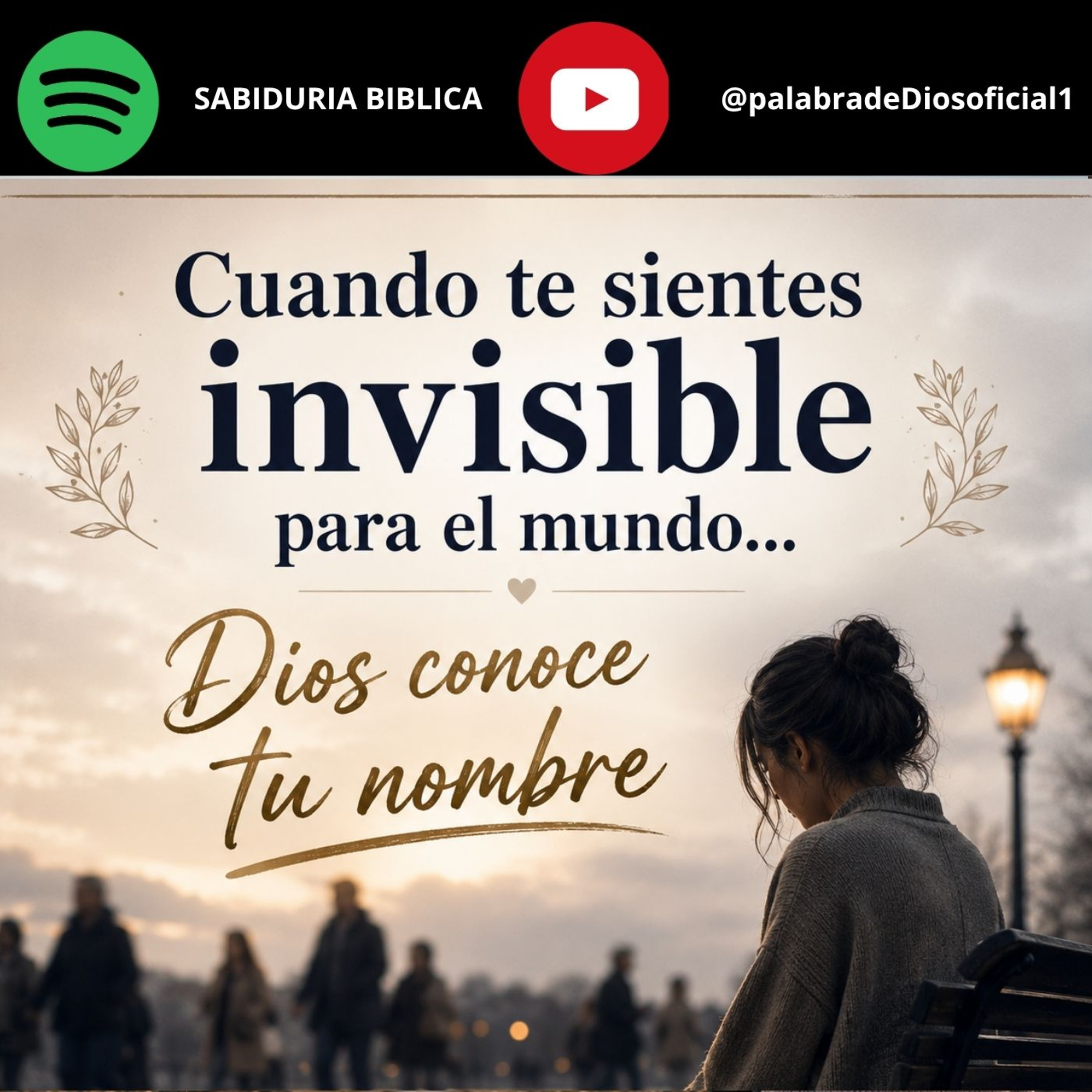 Cuando te sientes invisible para el mundo... Dios conoce tu nombre episode artwork