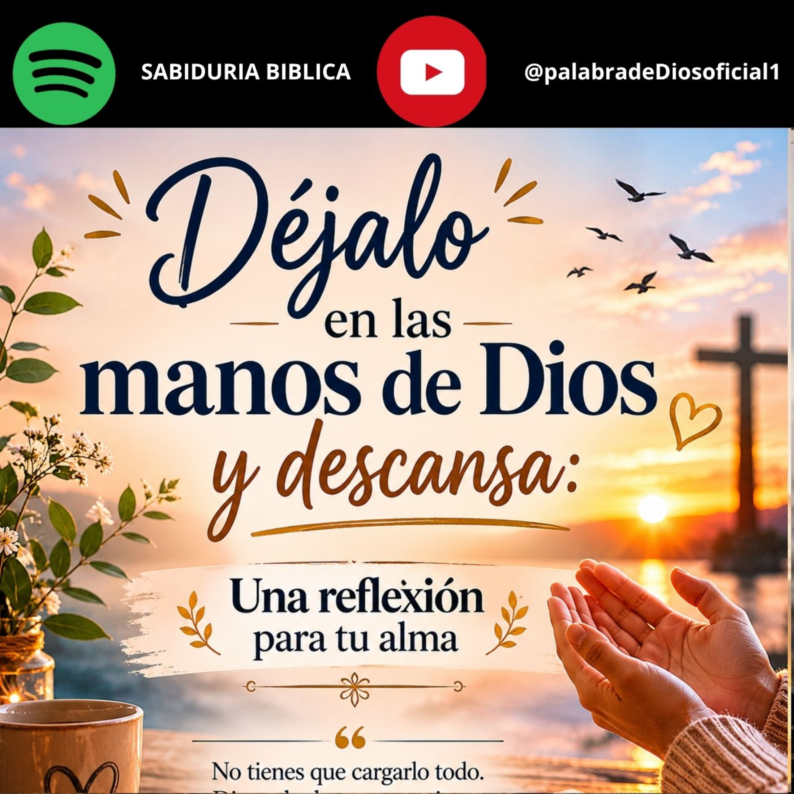 Déjalo en las manos de Dios y descansa: Una reflexión para tu alma episode artwork