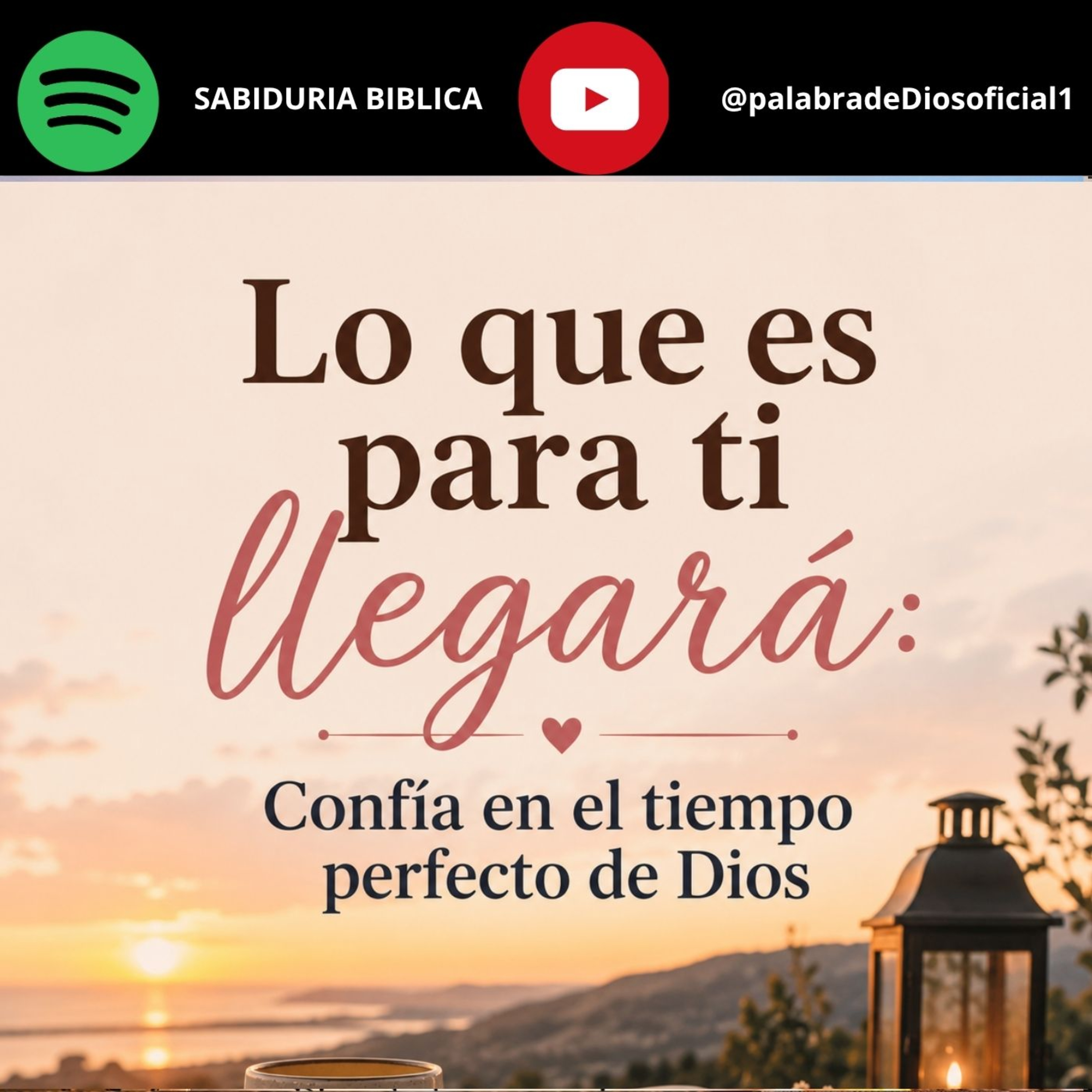 Lo que es para ti llegará: Confía en el tiempo perfecto de Dios episode artwork