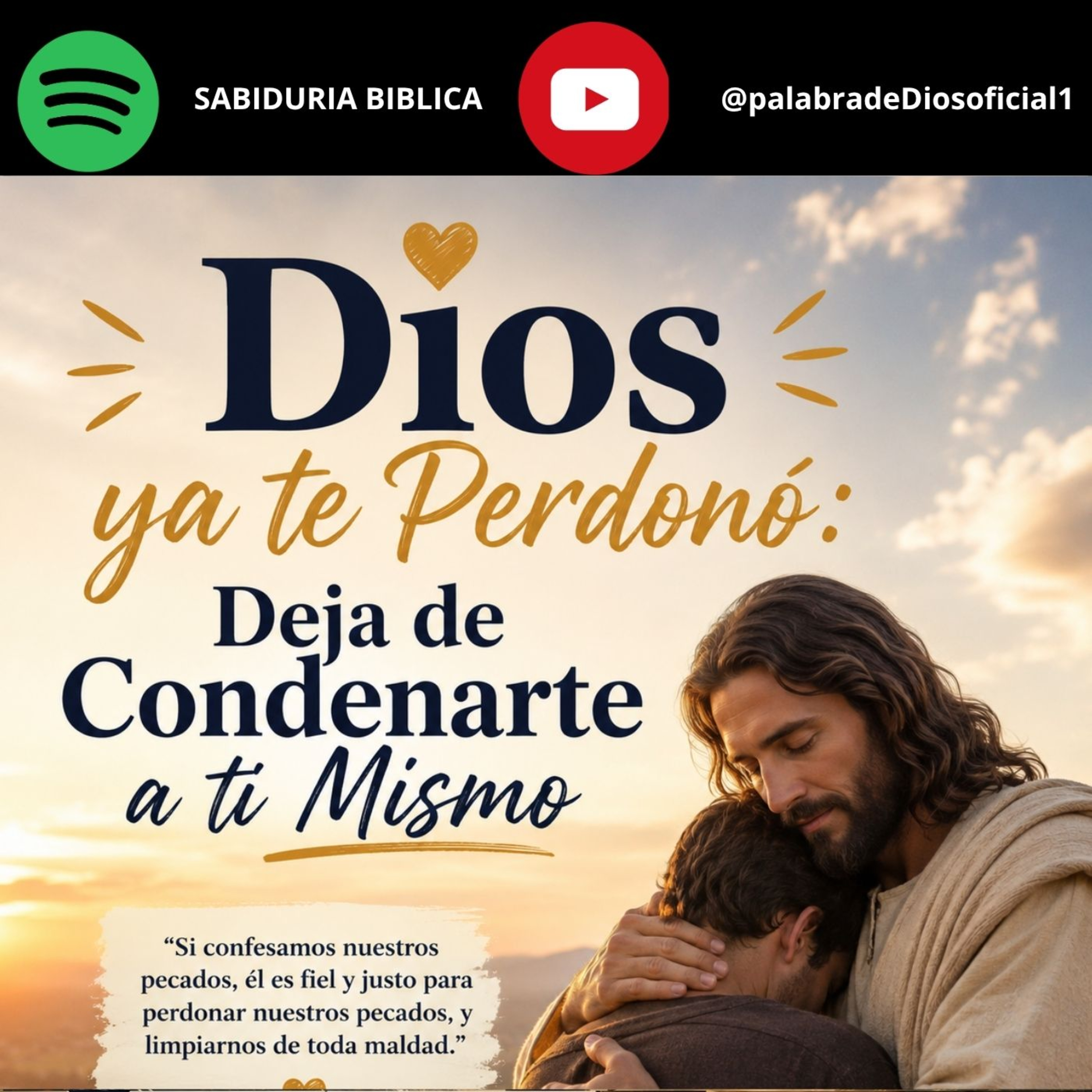 Dios ya te Perdonó: Deja de Condenarte a ti Mismo episode artwork