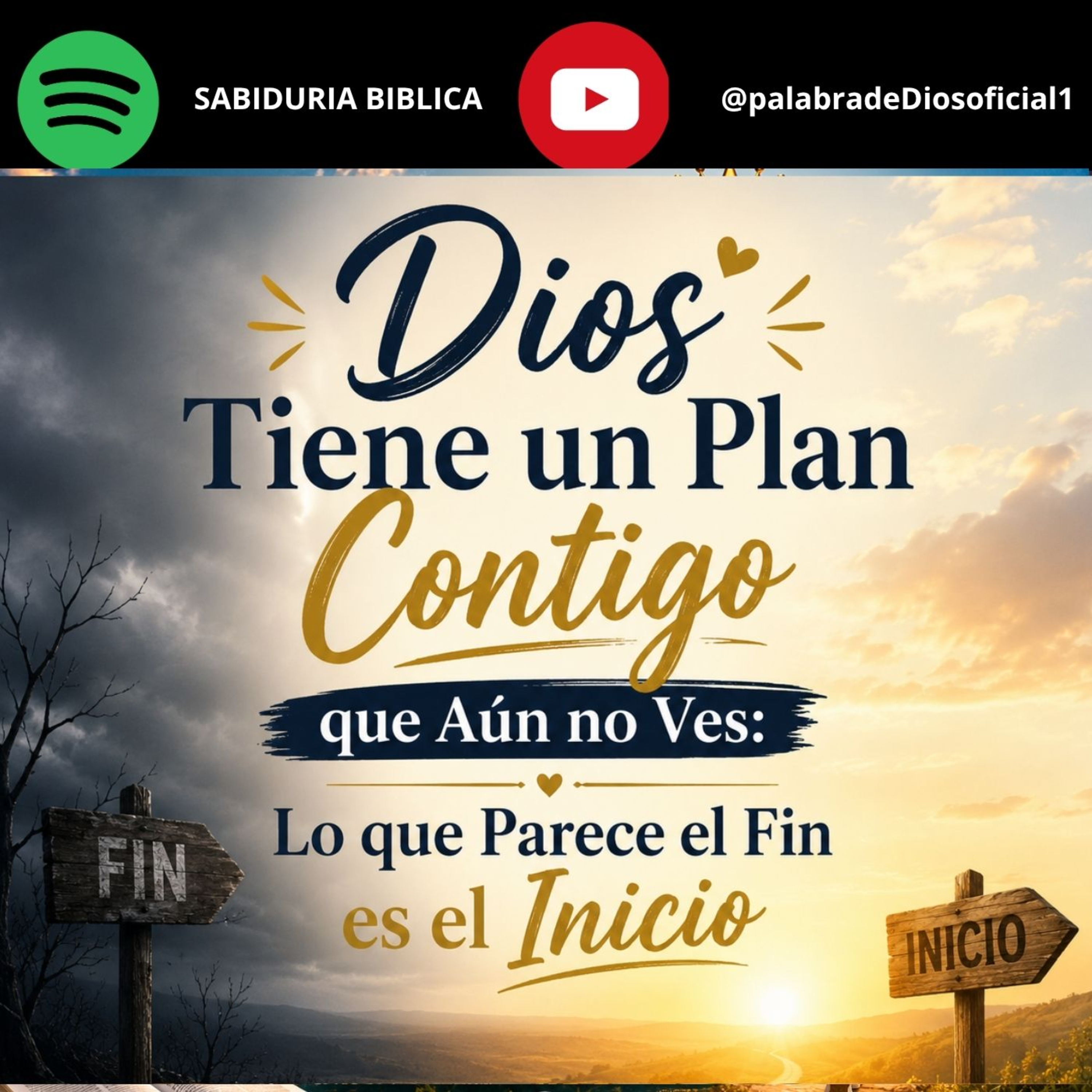 Dios Tiene un Plan Contigo que Aún no Ves: Lo que Parece el Fin es el Inicio episode artwork