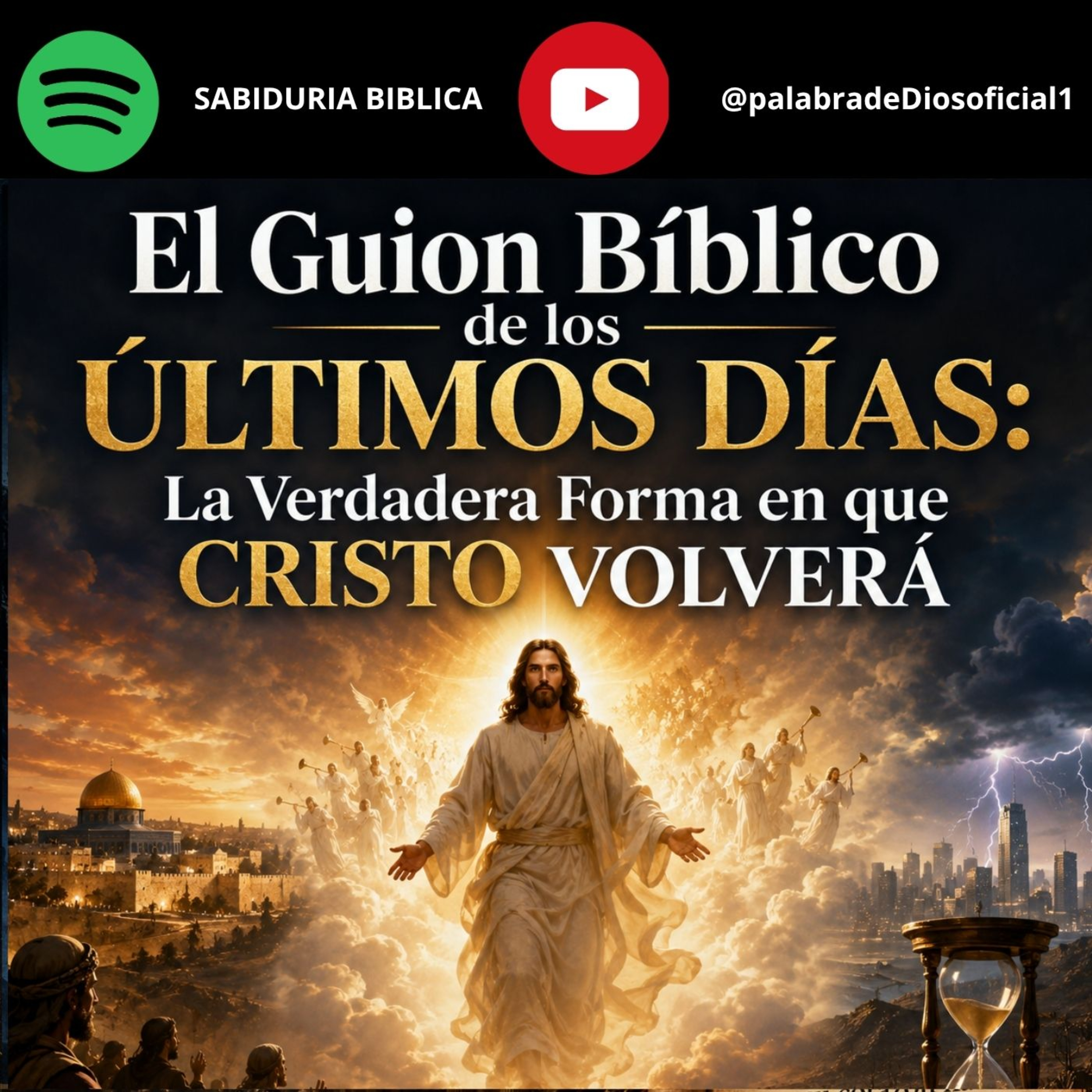 El Guion Bíblico de los Últimos Días: La Verdadera Forma en que Cristo Volverá episode artwork