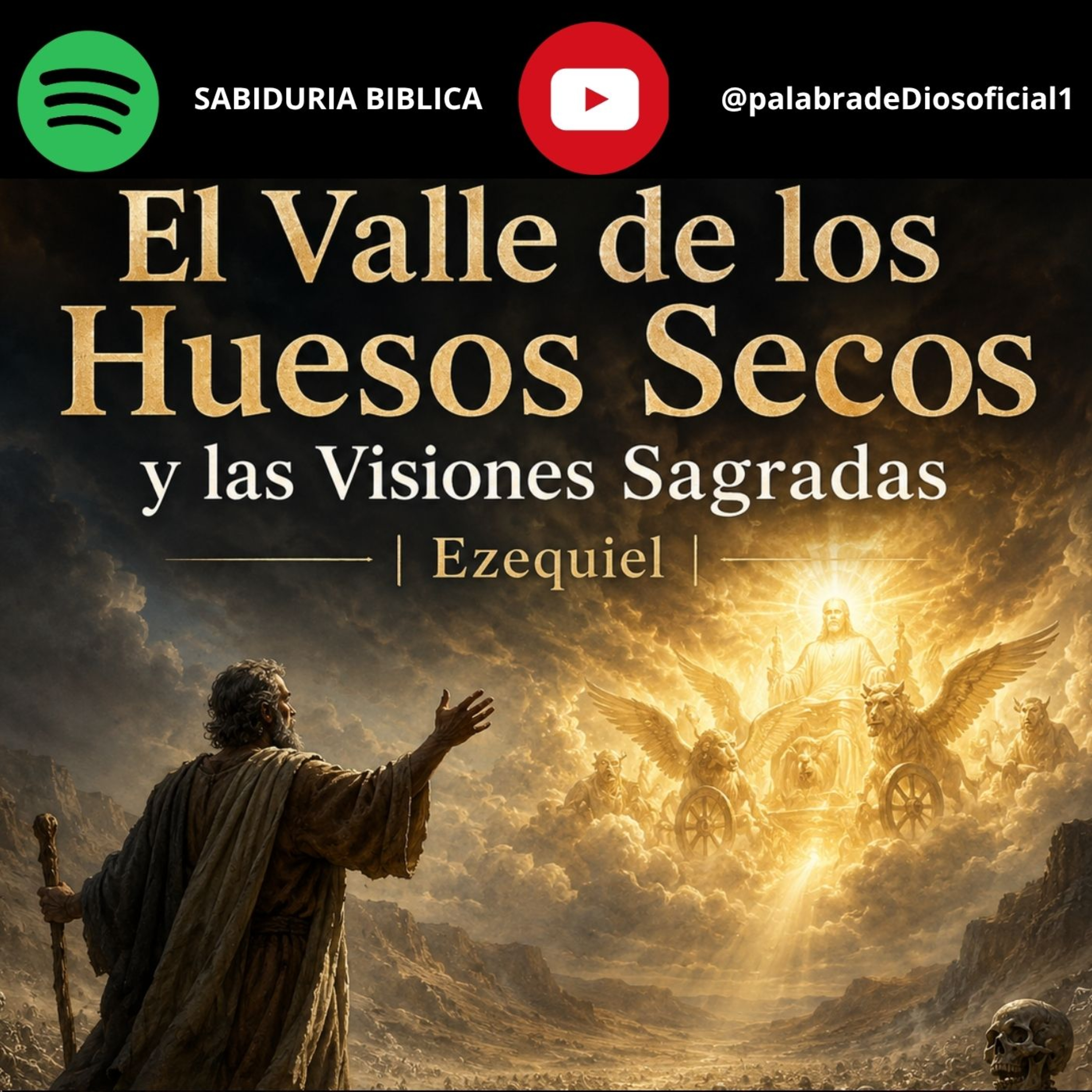 El Valle de los Huesos Secos y las Visiones Sagradas | Ezequiel episode artwork