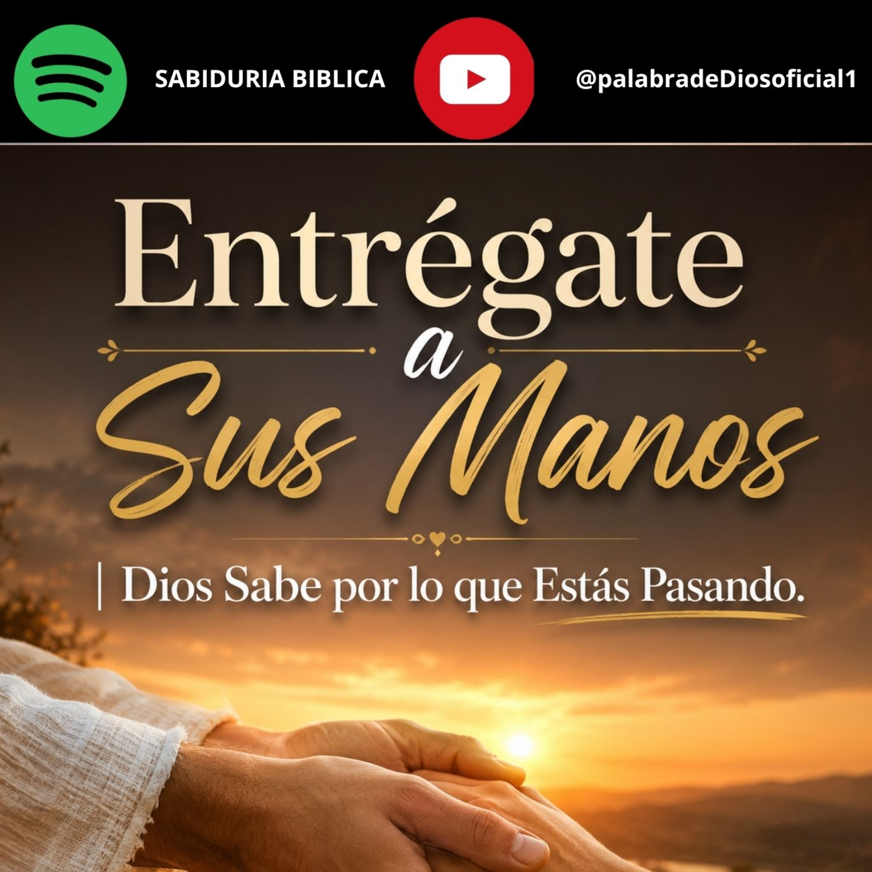 Entrégate a Sus Manos | Dios Sabe por lo que Estás Pasando. episode artwork