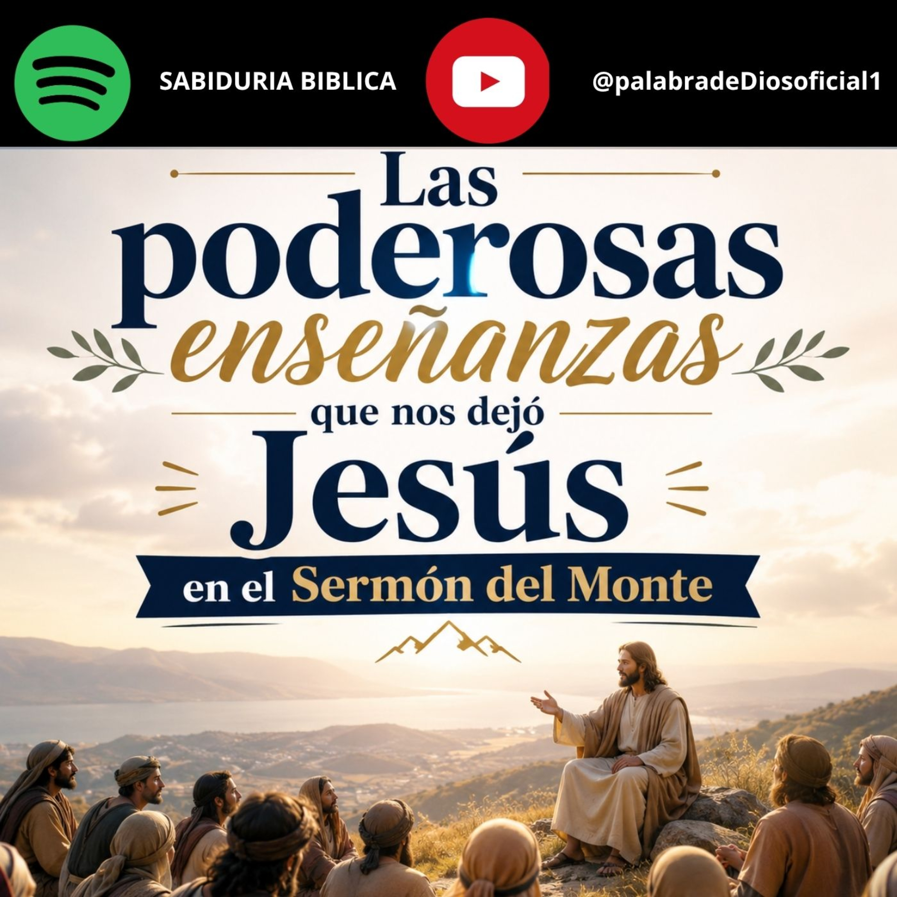 Las poderosas enseñanzas que nos dejó Jesús en el Sermón del Monte episode artwork