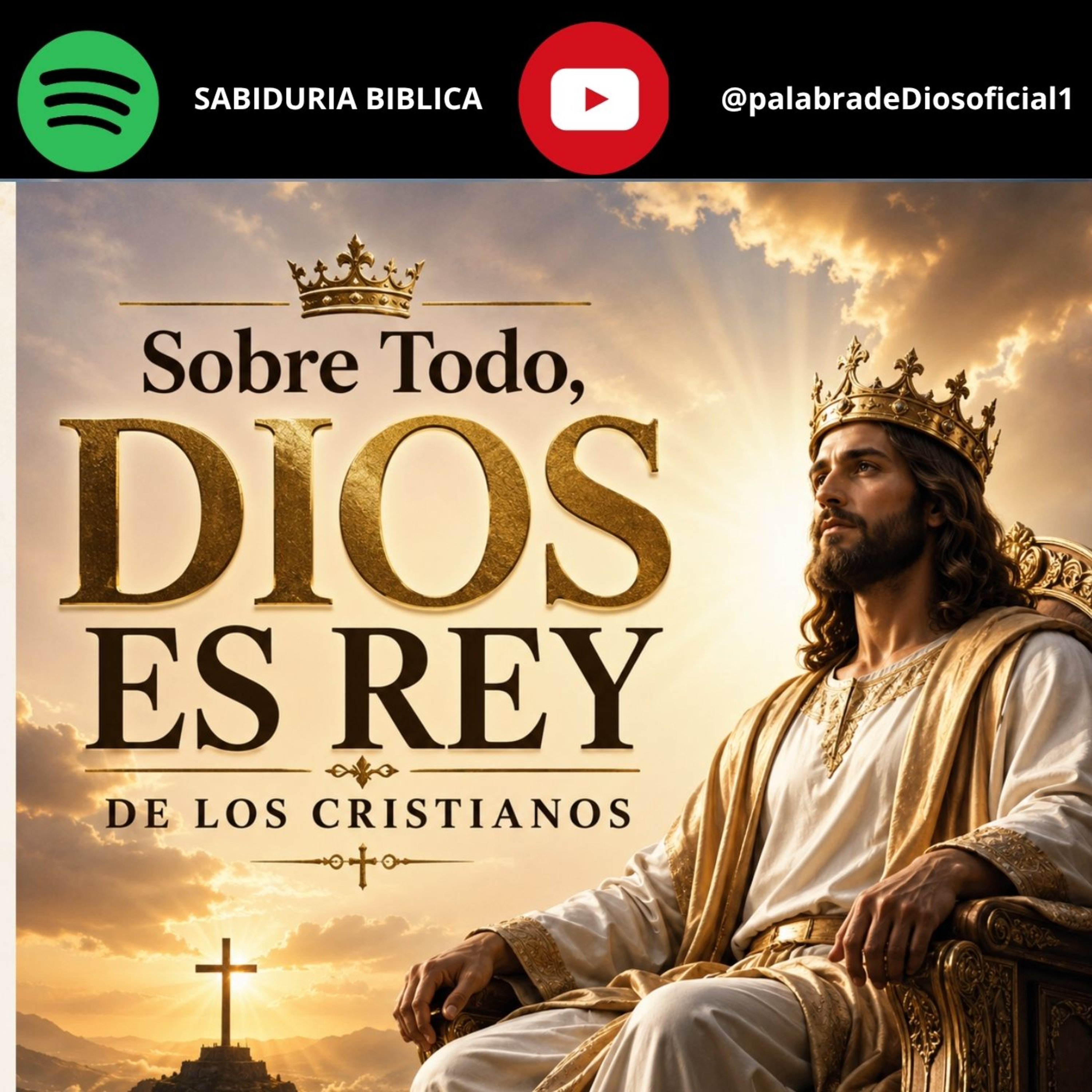 Sobre Todo, Dios es Rey. Reflexión Cristiana episode artwork