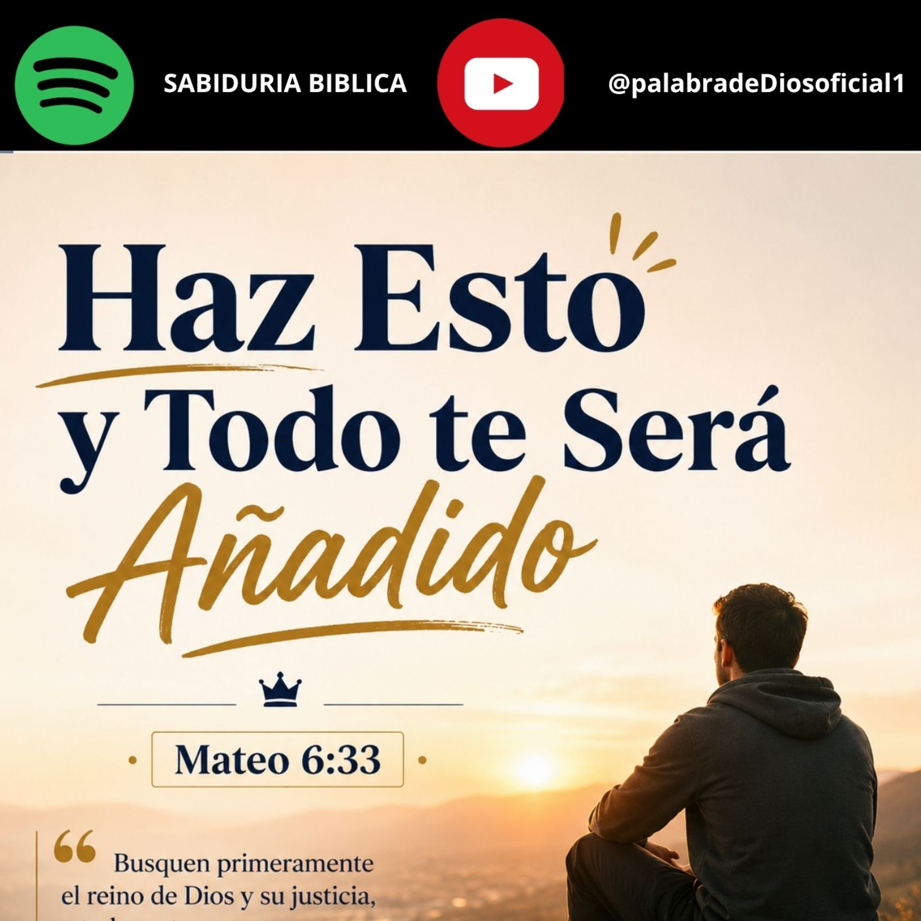 Haz Esto y Todo te Será Añadido | Mateo 6:33 episode artwork