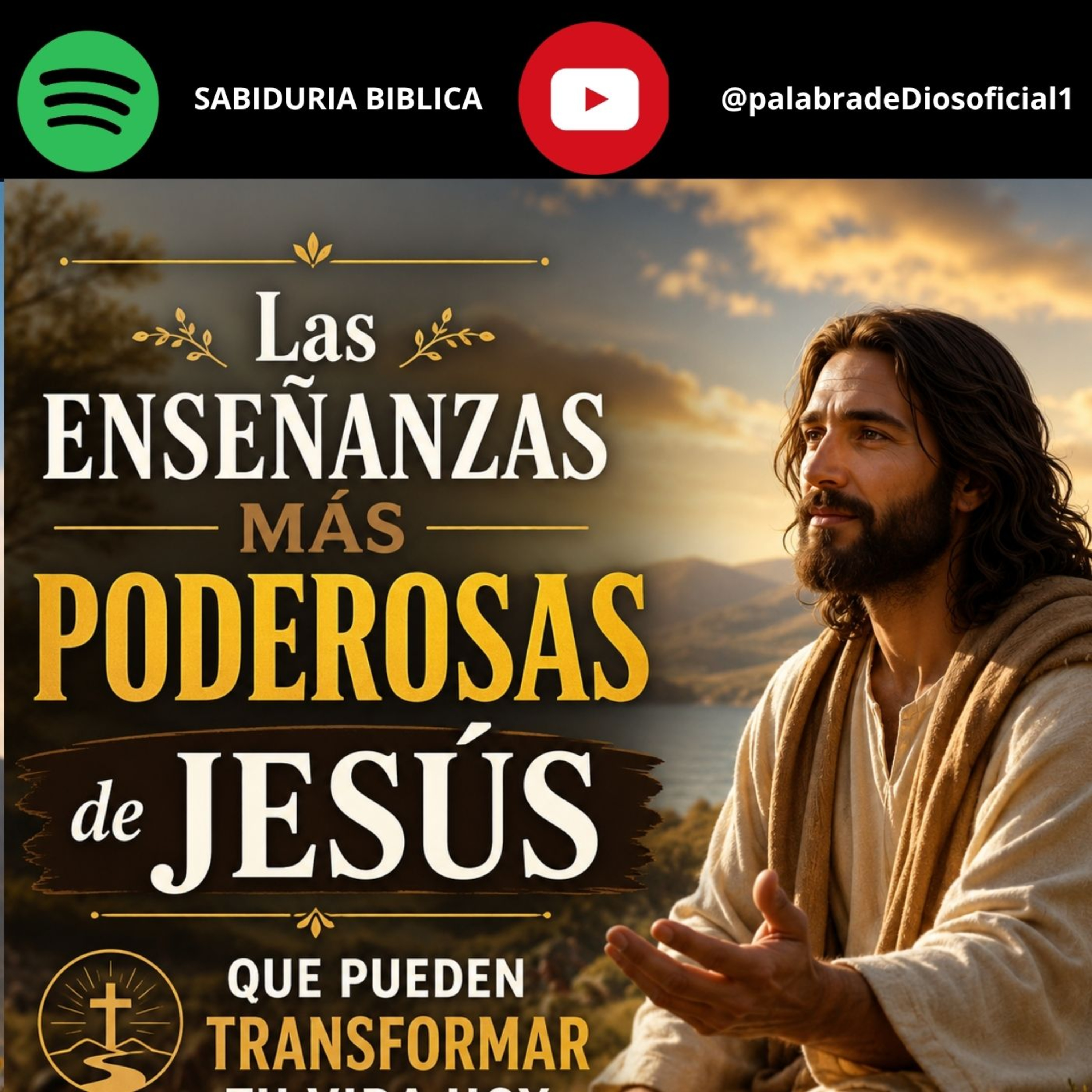 Las Enseñanzas Más Poderosas de Jesús que Pueden Transformar tu Vida Hoy episode artwork