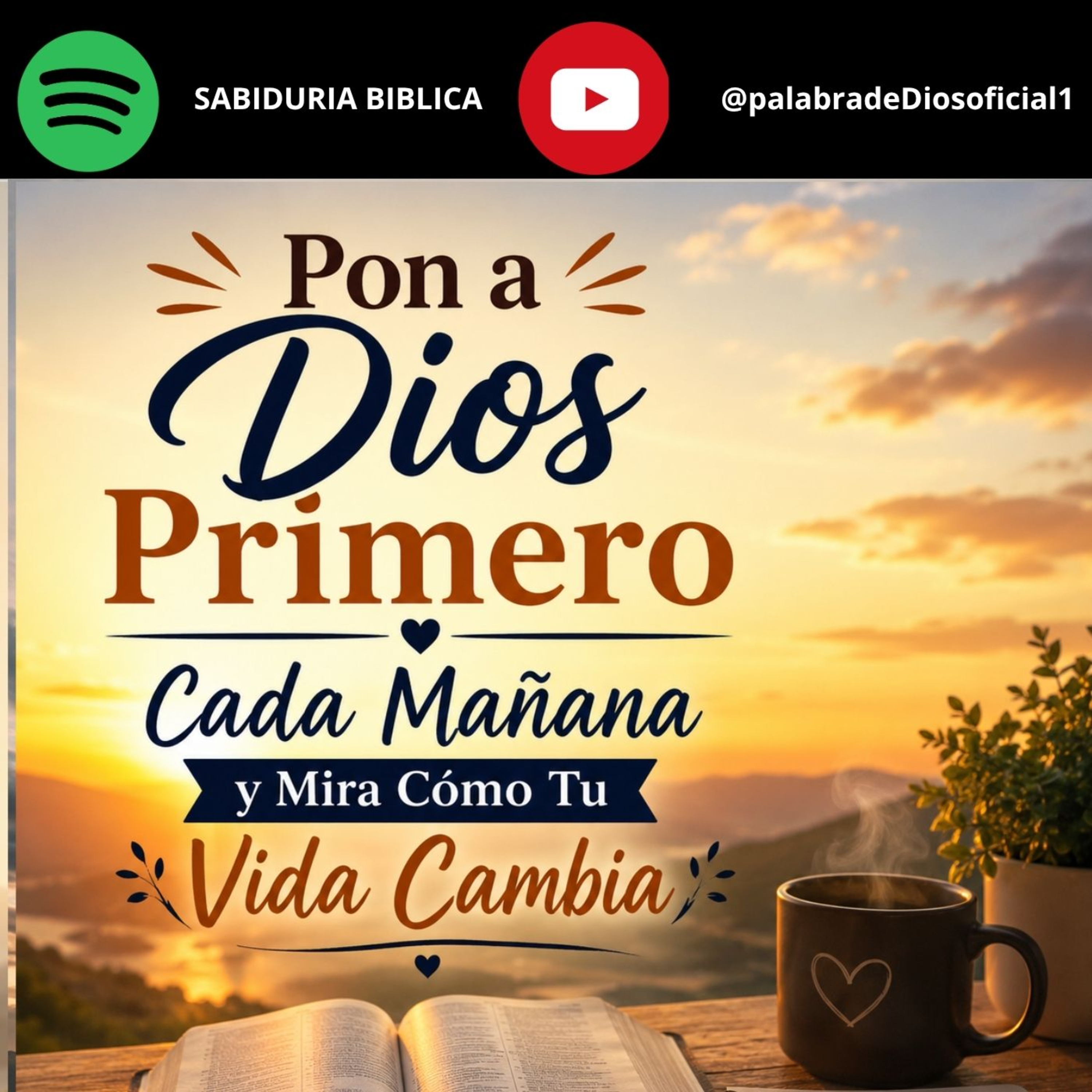 Pon a Dios Primero Cada Mañana y Mira Cómo Tu Vida Cambia episode artwork