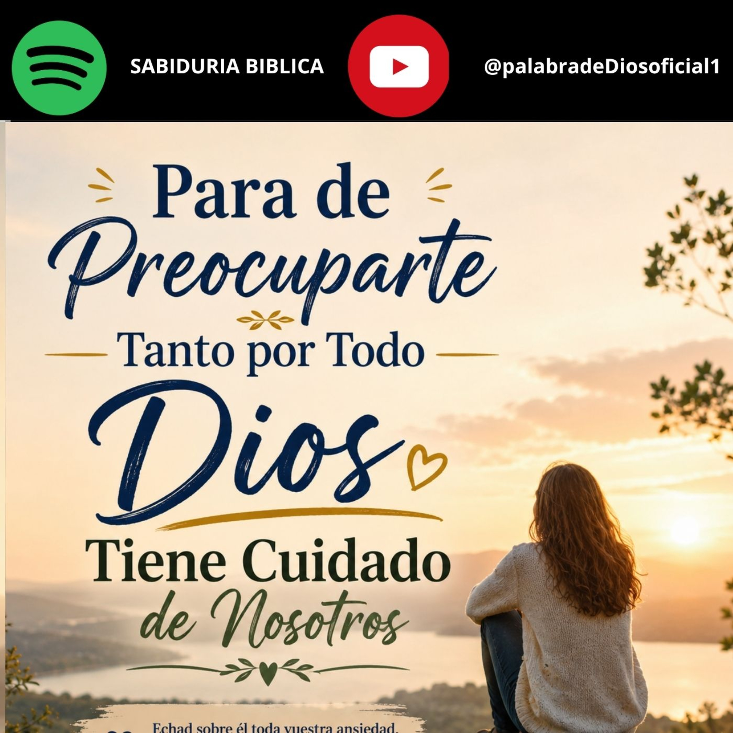 Para de Preocuparte Tanto por Todo, Dios Tiene Cuidado de Nosotros episode artwork
