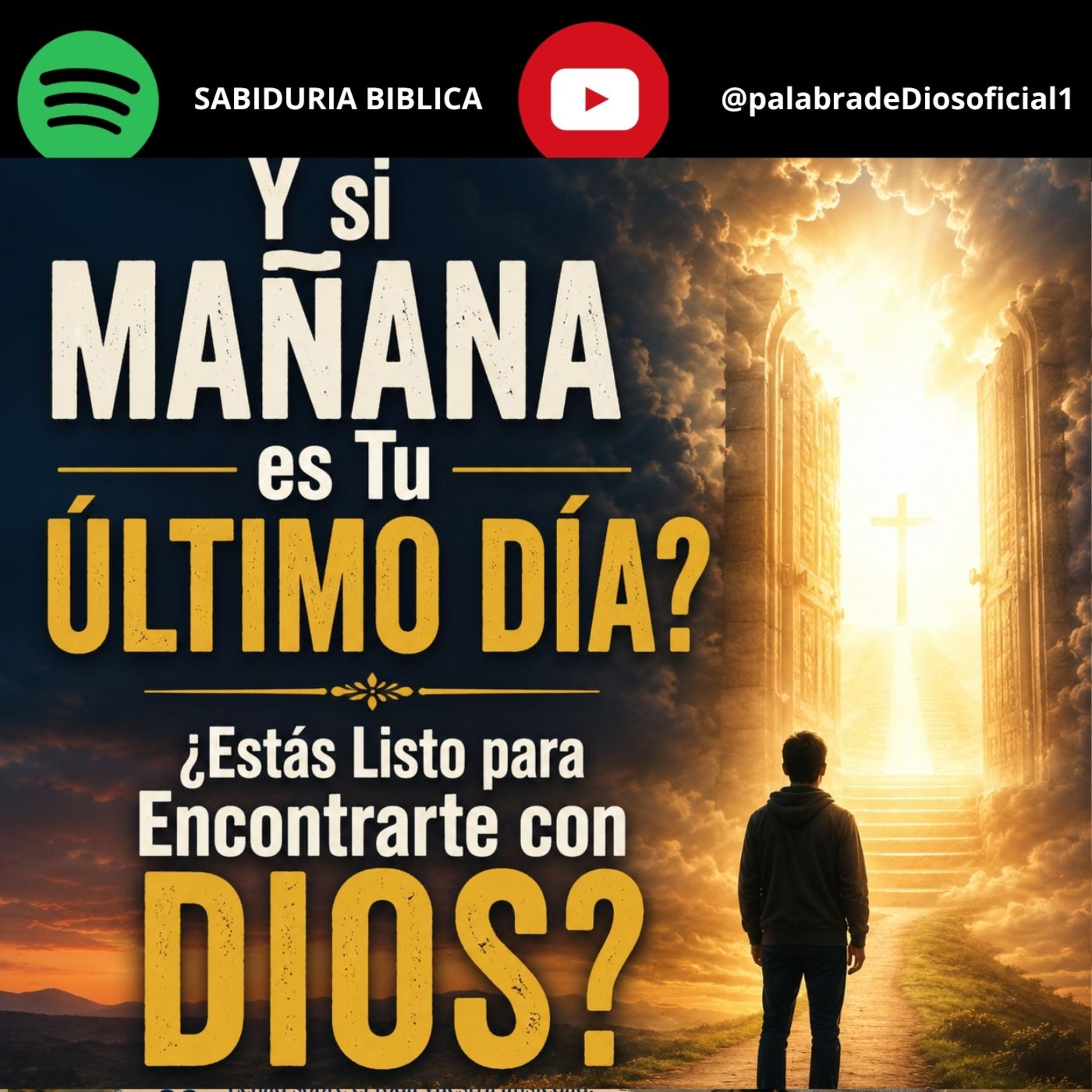 ¿Y si Mañana es Tu Último Día? ¿Estás Listo para Encontrarte con Dios? episode artwork