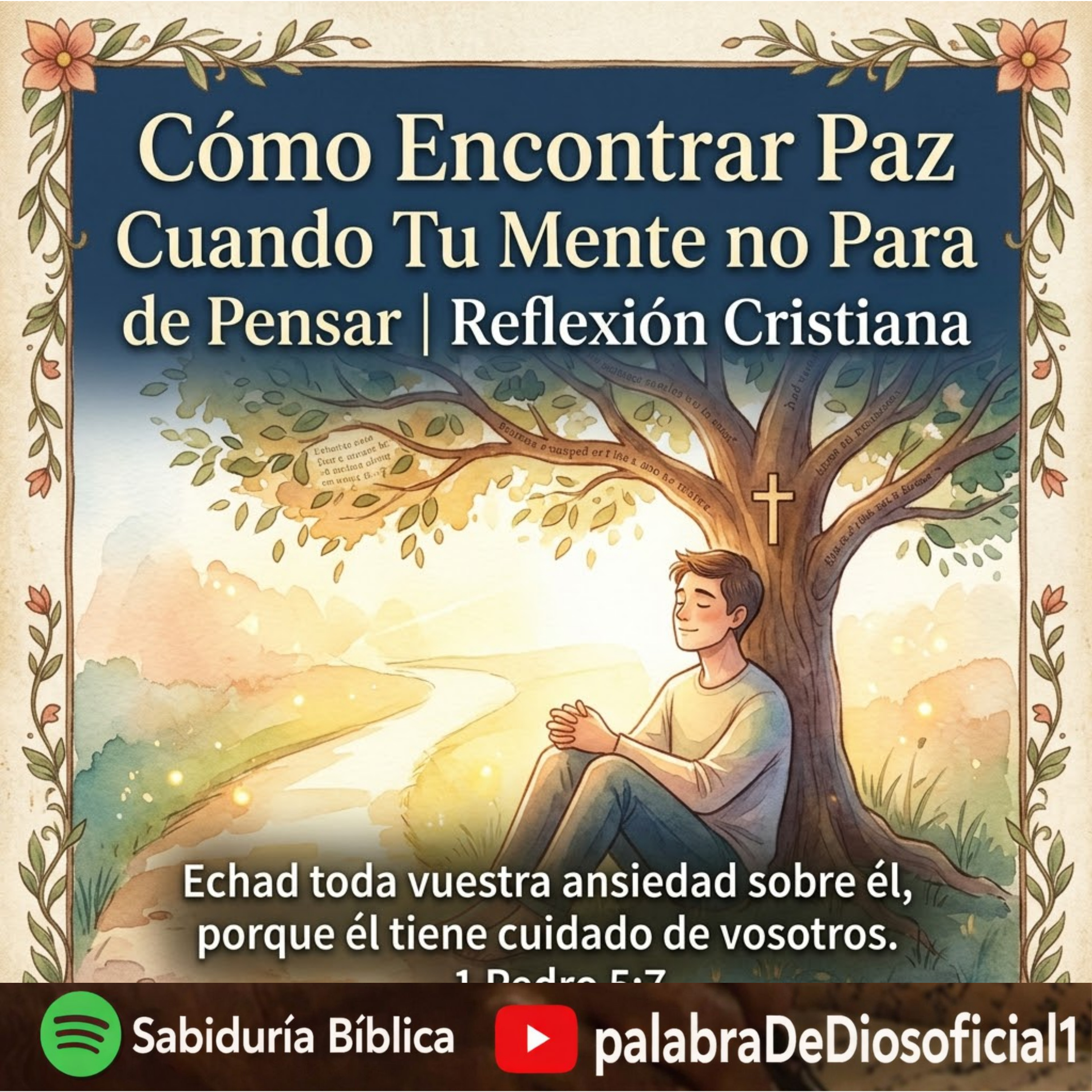 Cómo Encontrar Paz Cuando Tu Mente no Para de Pensar | Reflexión Cristiana episode artwork