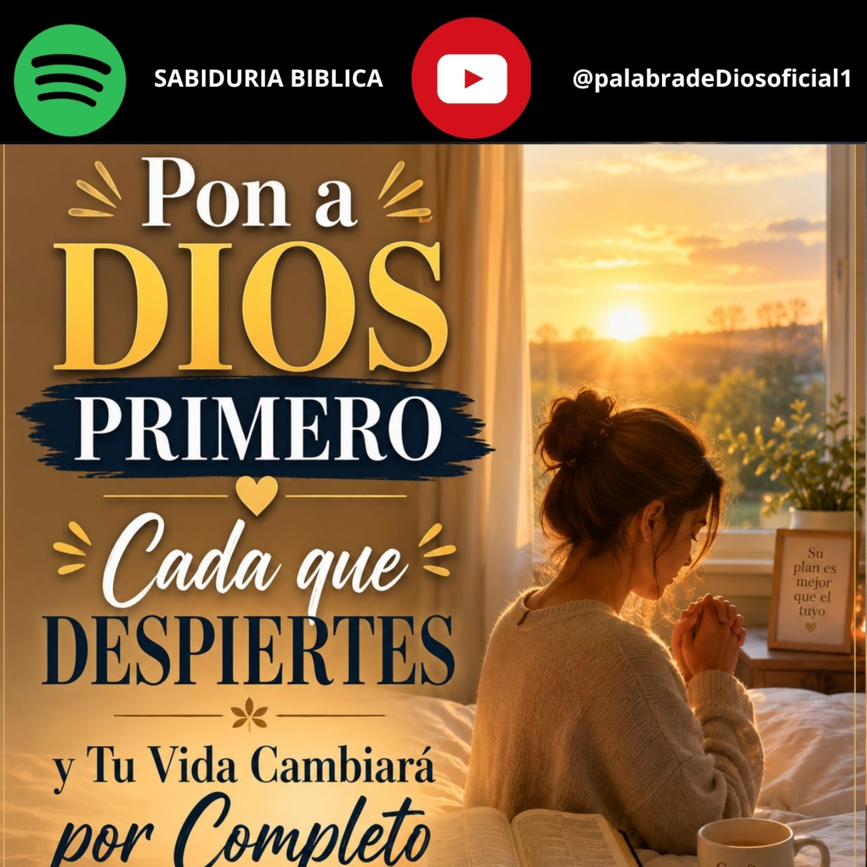 Pon a Dios Primero Cada que Despiertes y Tu Vida Cambiará por Completo episode artwork
