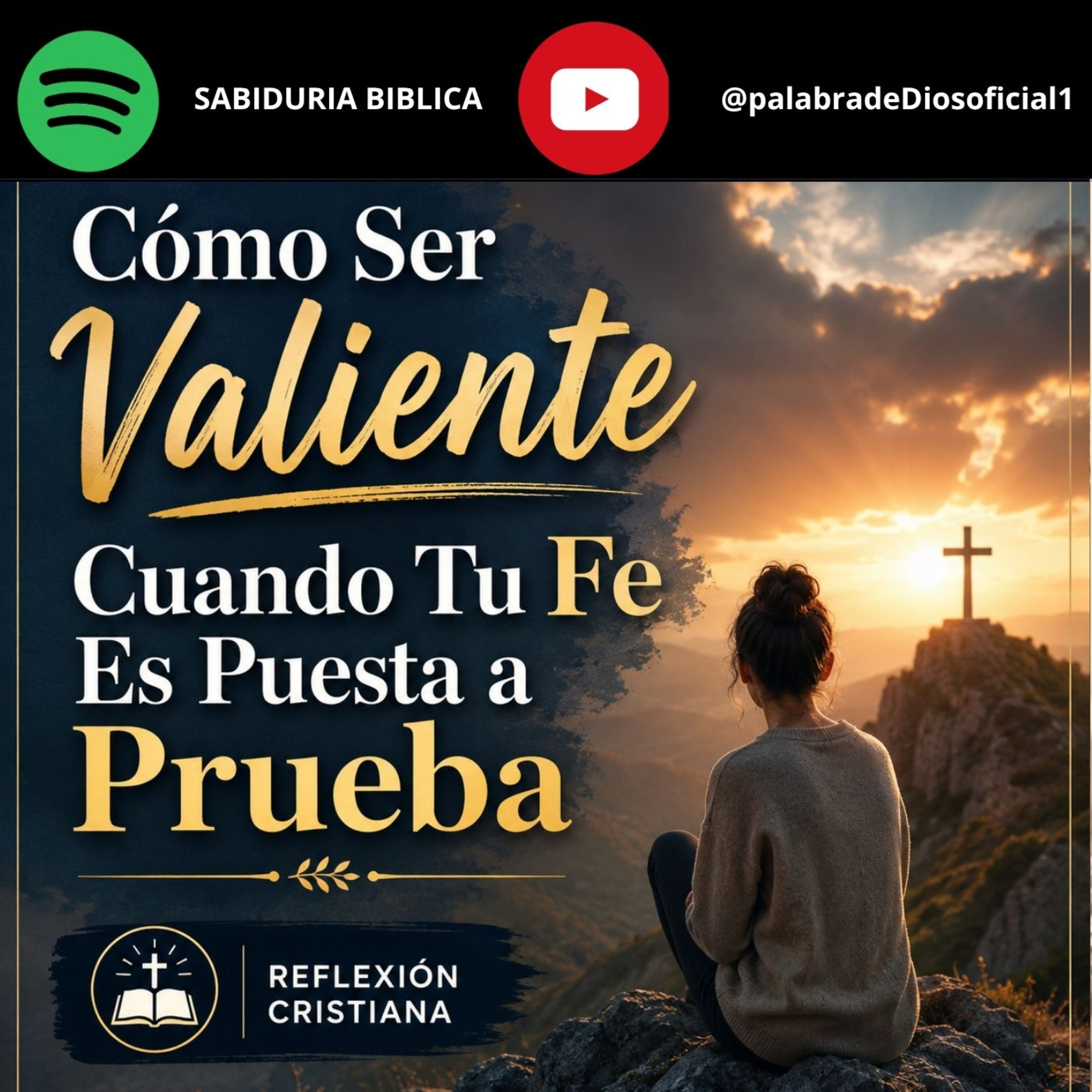 Cómo Ser Valiente Cuando Tu Fe Es Puesta a Prueba — Reflexión Cristiana episode artwork