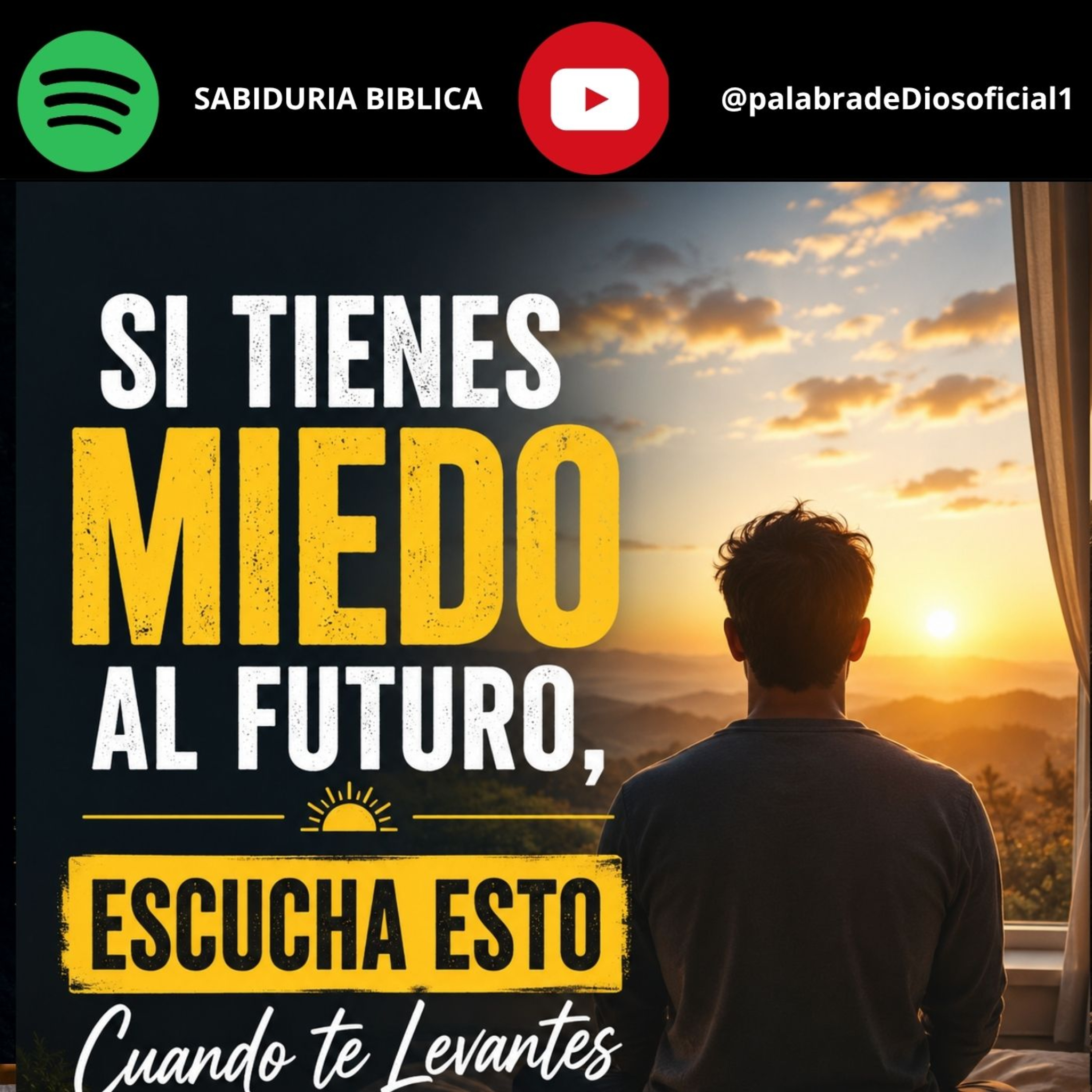 Si Tienes Miedo al Futuro, Escucha Esto Cuando te Levantes episode artwork