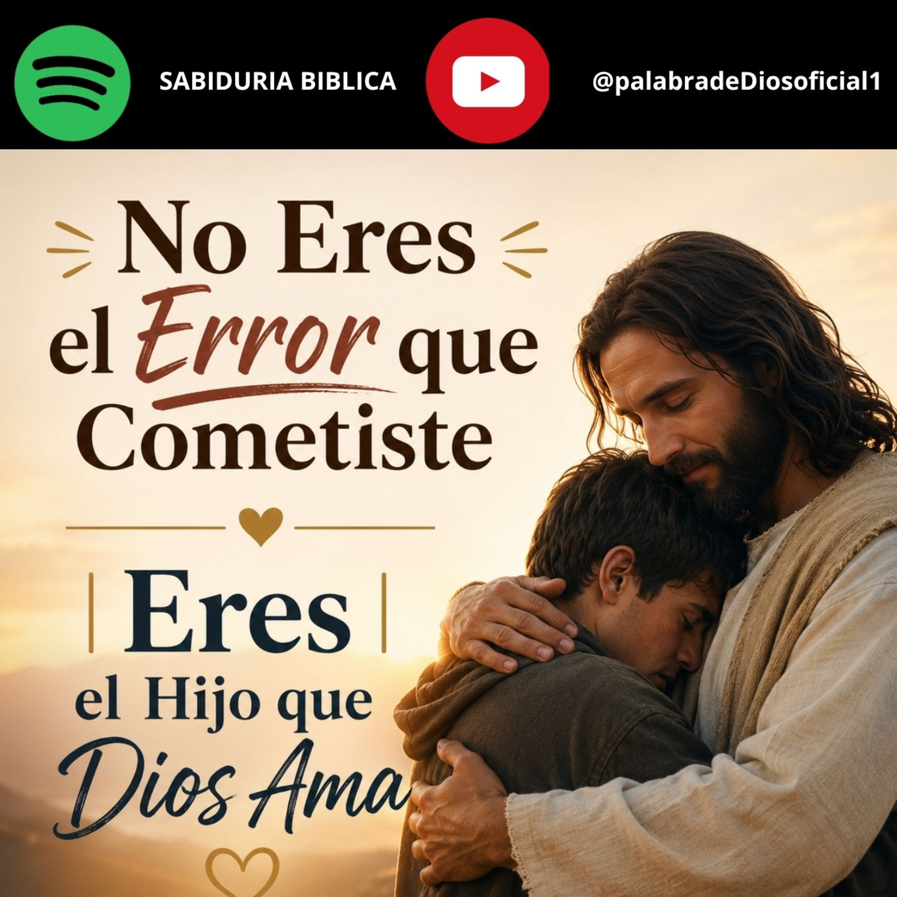 No Eres el Error que Cometiste | Eres el Hijo que Dios Ama episode artwork