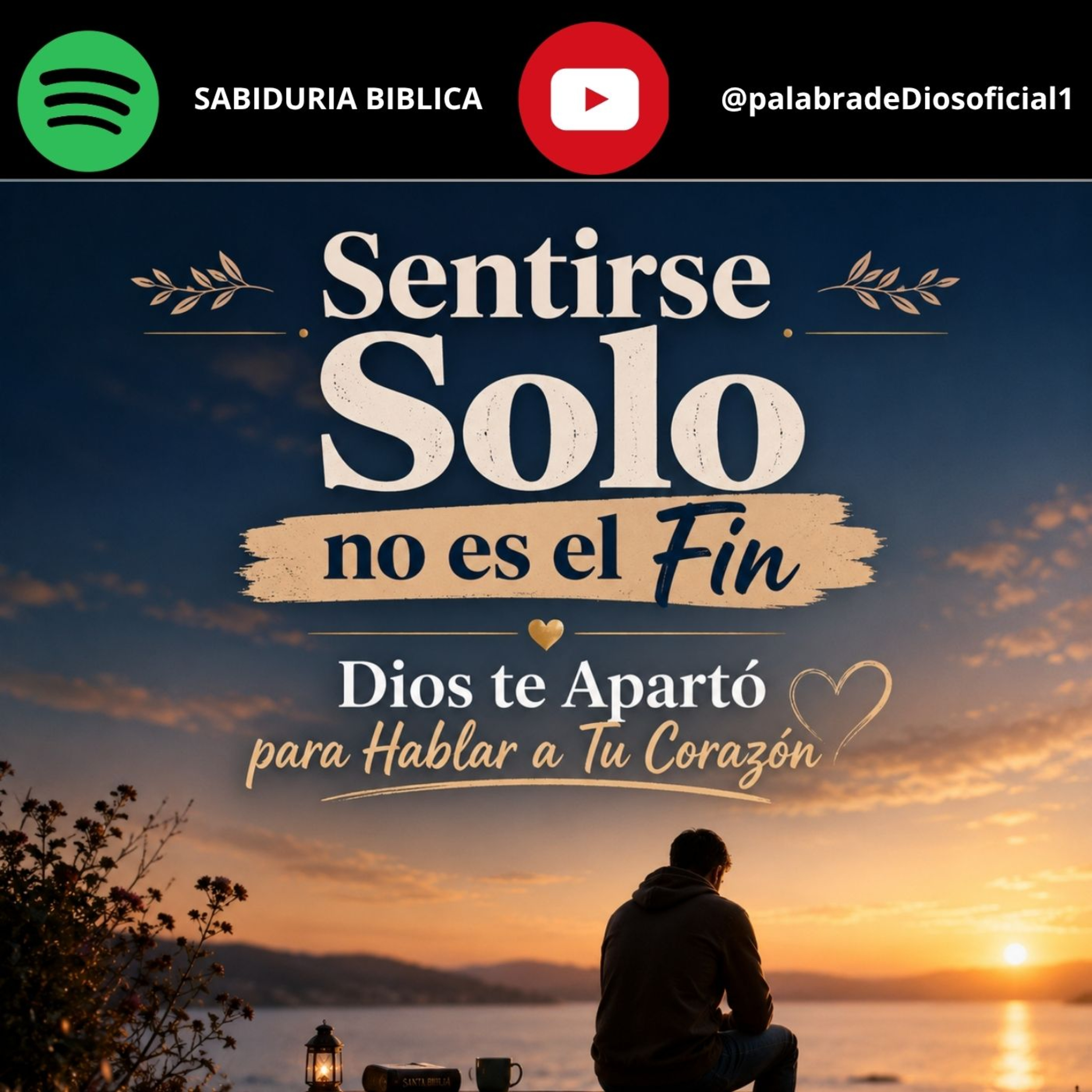 Sentirse Solo no es el Fin | Dios te Apartó para Hablar a Tu Corazón episode artwork
