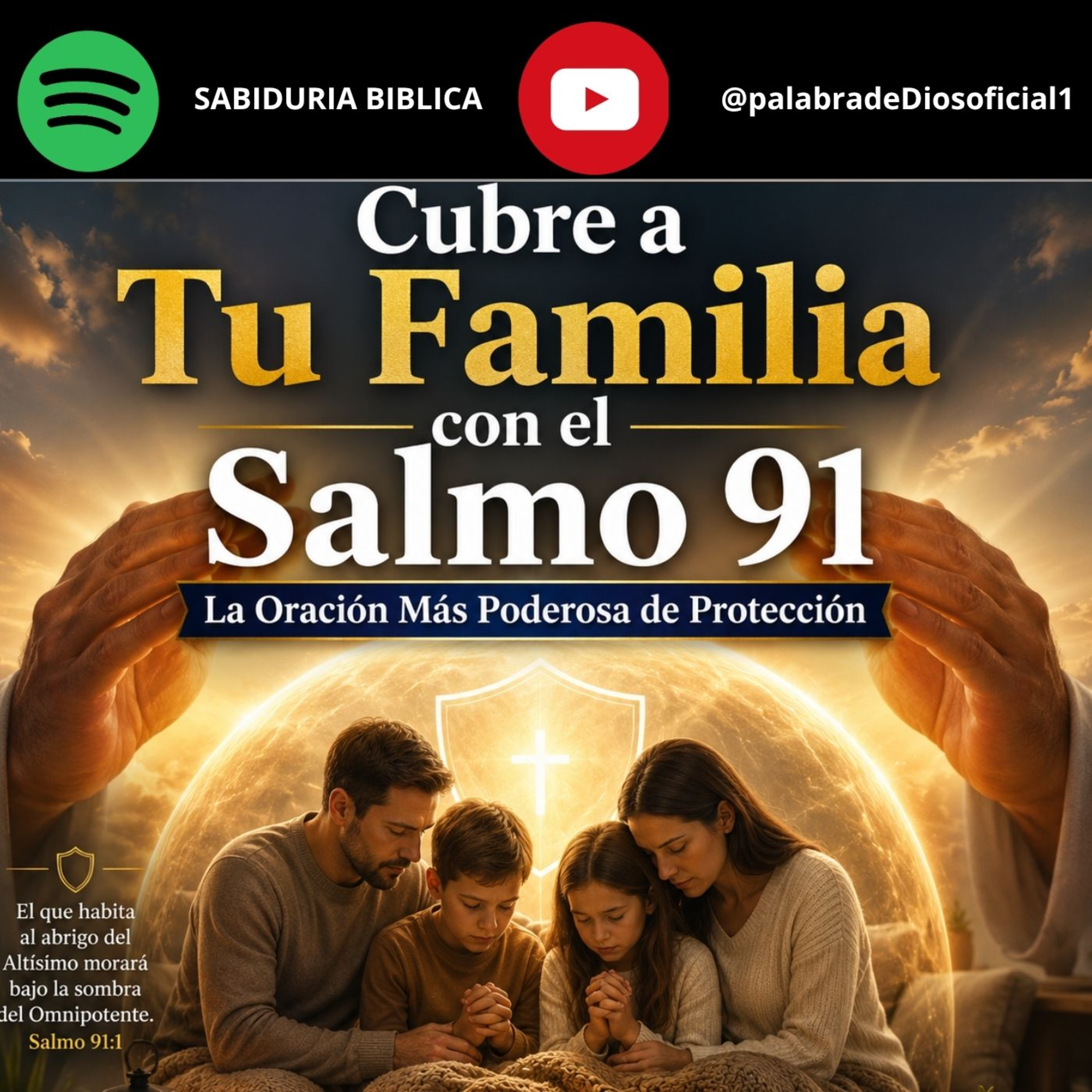 Cubre a Tu Familia con el Salmo 91 | La Oración Más Poderosa de Protección episode artwork