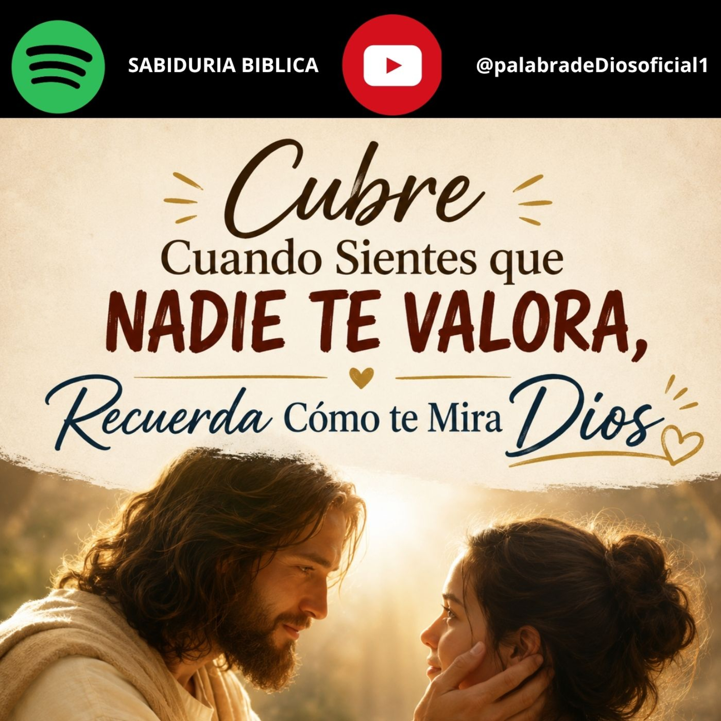 Cuando Sientes que Nadie te Valora, Recuerda Cómo te Mira Dios episode artwork