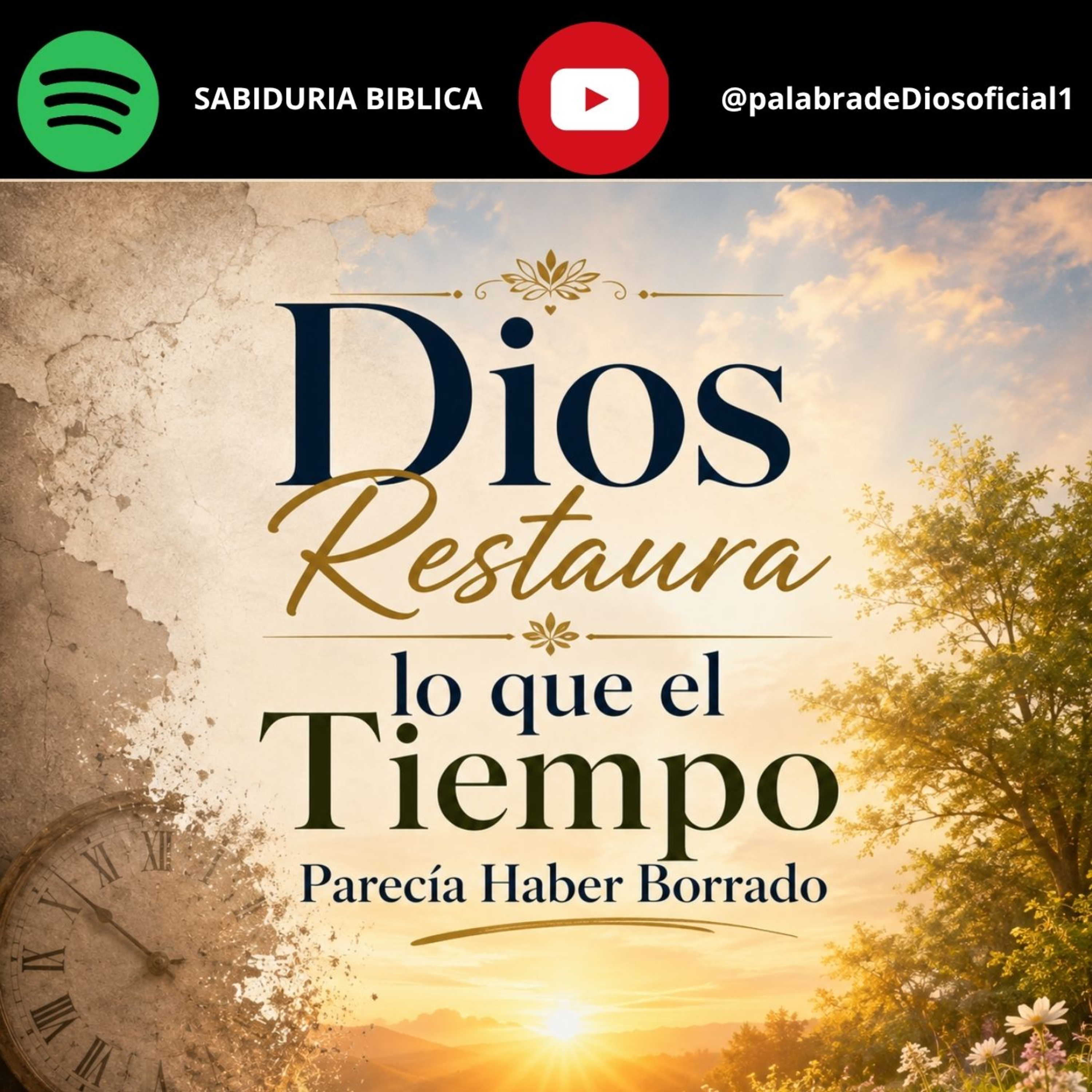 Dios Restaura lo que el Tiempo Parecía Haber Borrado episode artwork