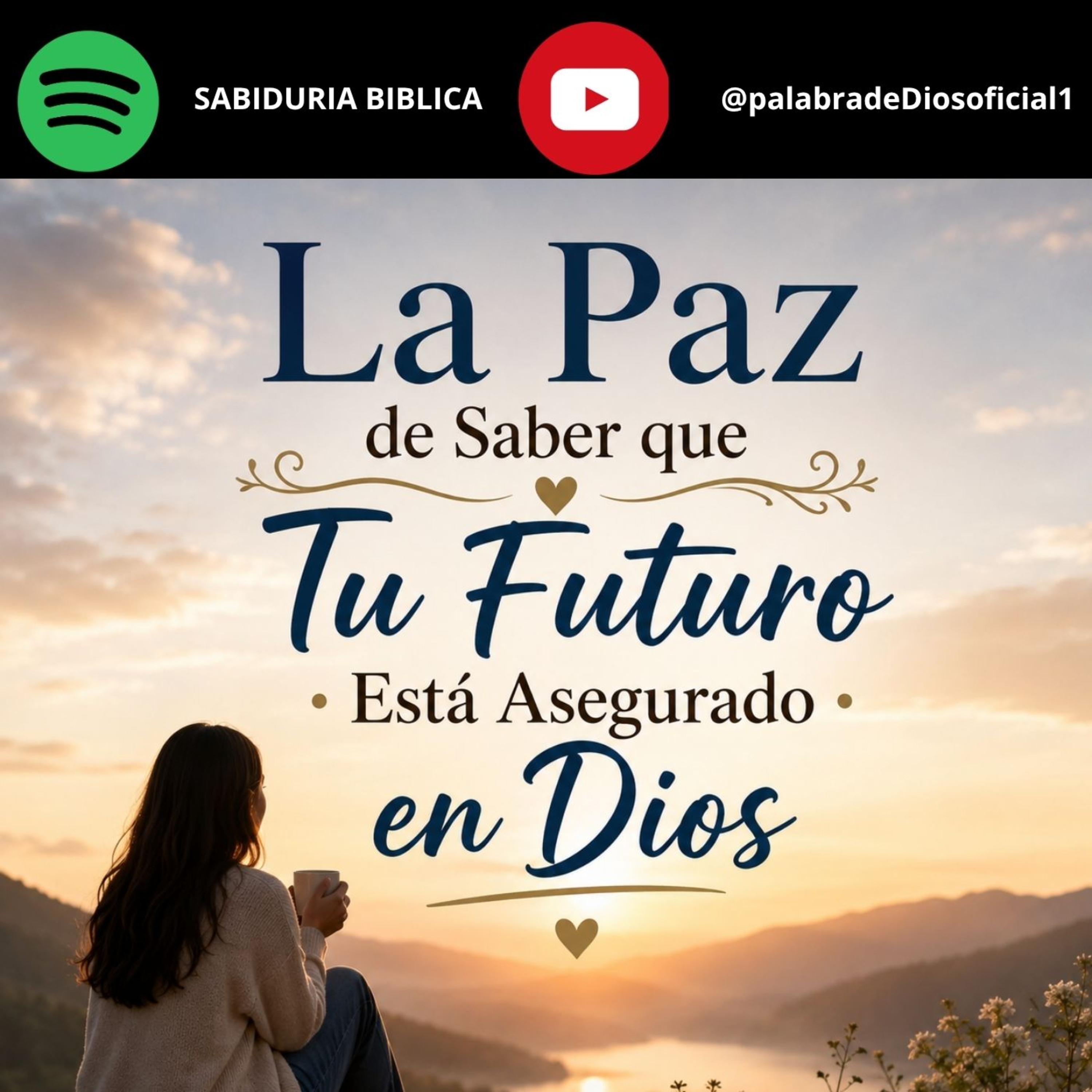 La Paz de Saber que Tu Futuro Está Asegurado en Dios episode artwork
