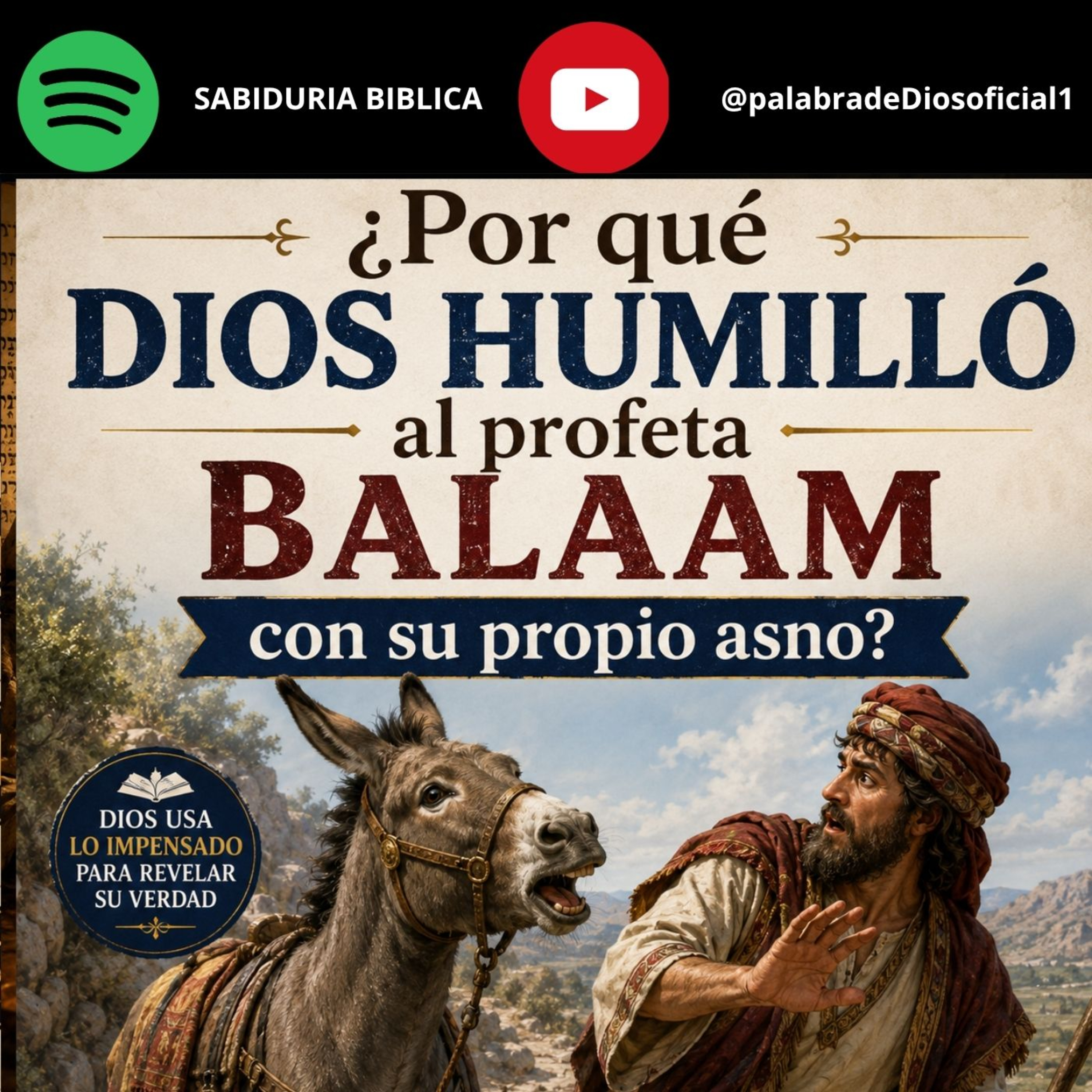 ¿Por qué Dios humilló al profeta Balaam con su propio asno? episode artwork