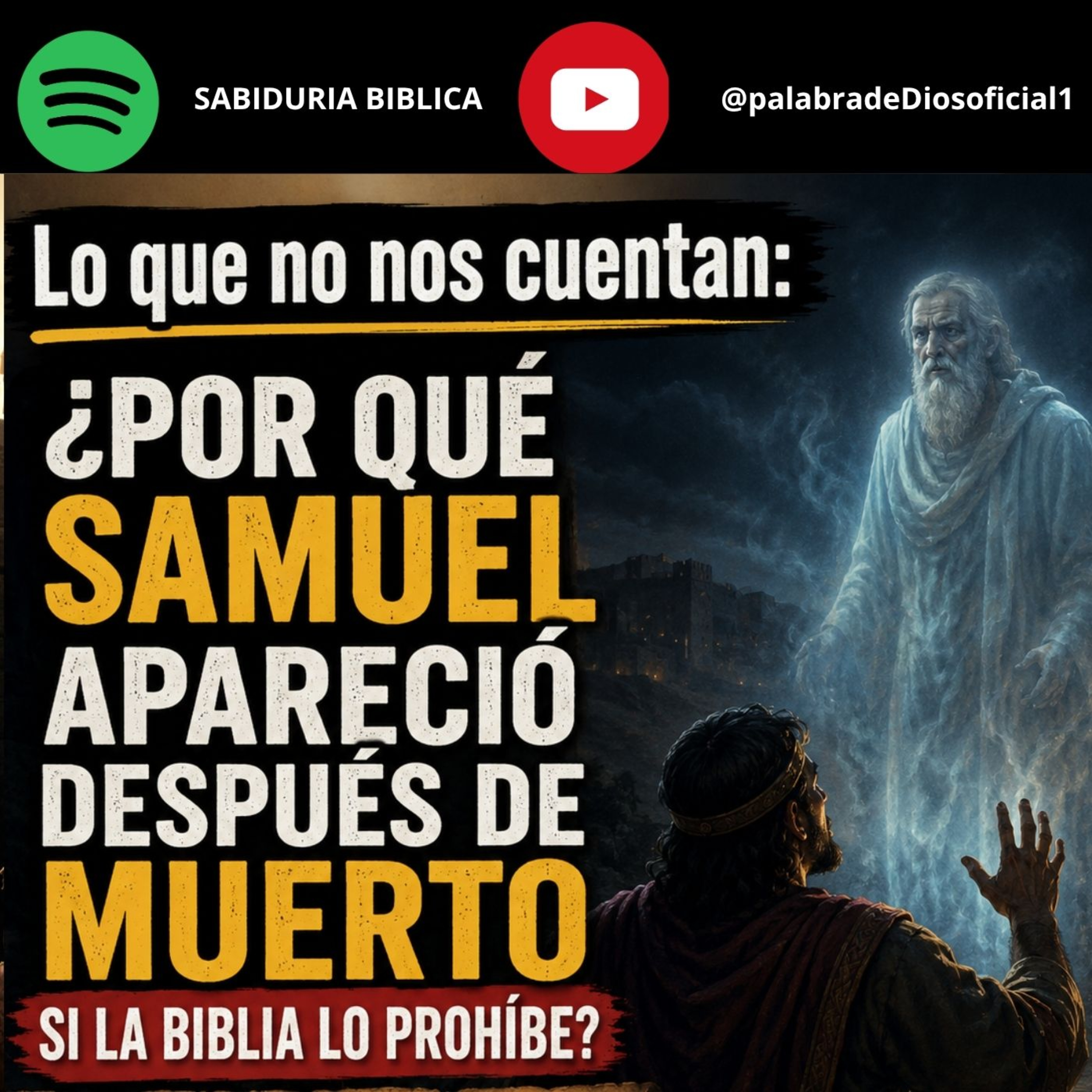Lo que no nos cuentan: ¿Por qué Samuel apareció después de muerto si la Biblia lo prohíbe? episode artwork