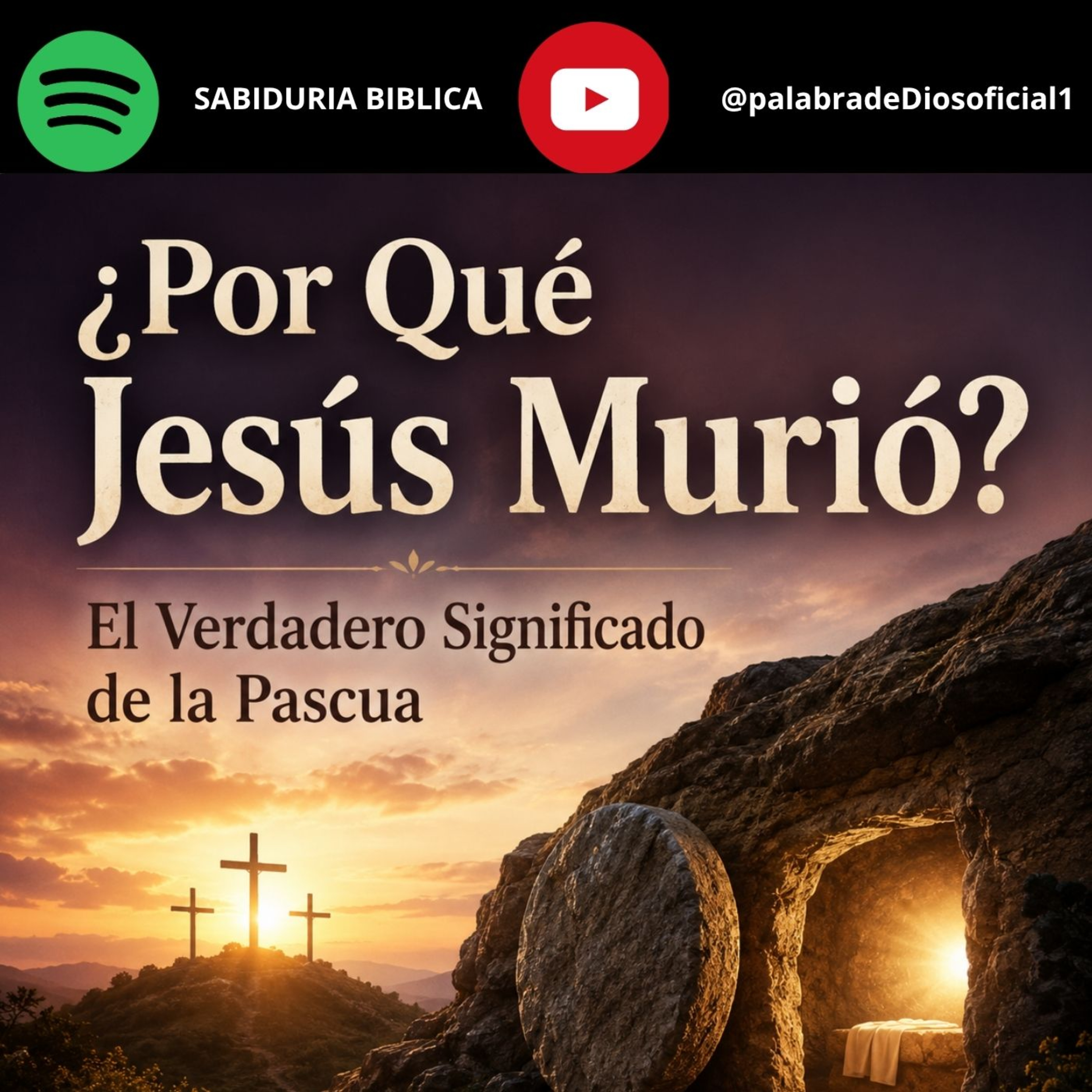¿Por Qué Jesús Murió? El Verdadero Significado de la Pascua episode artwork