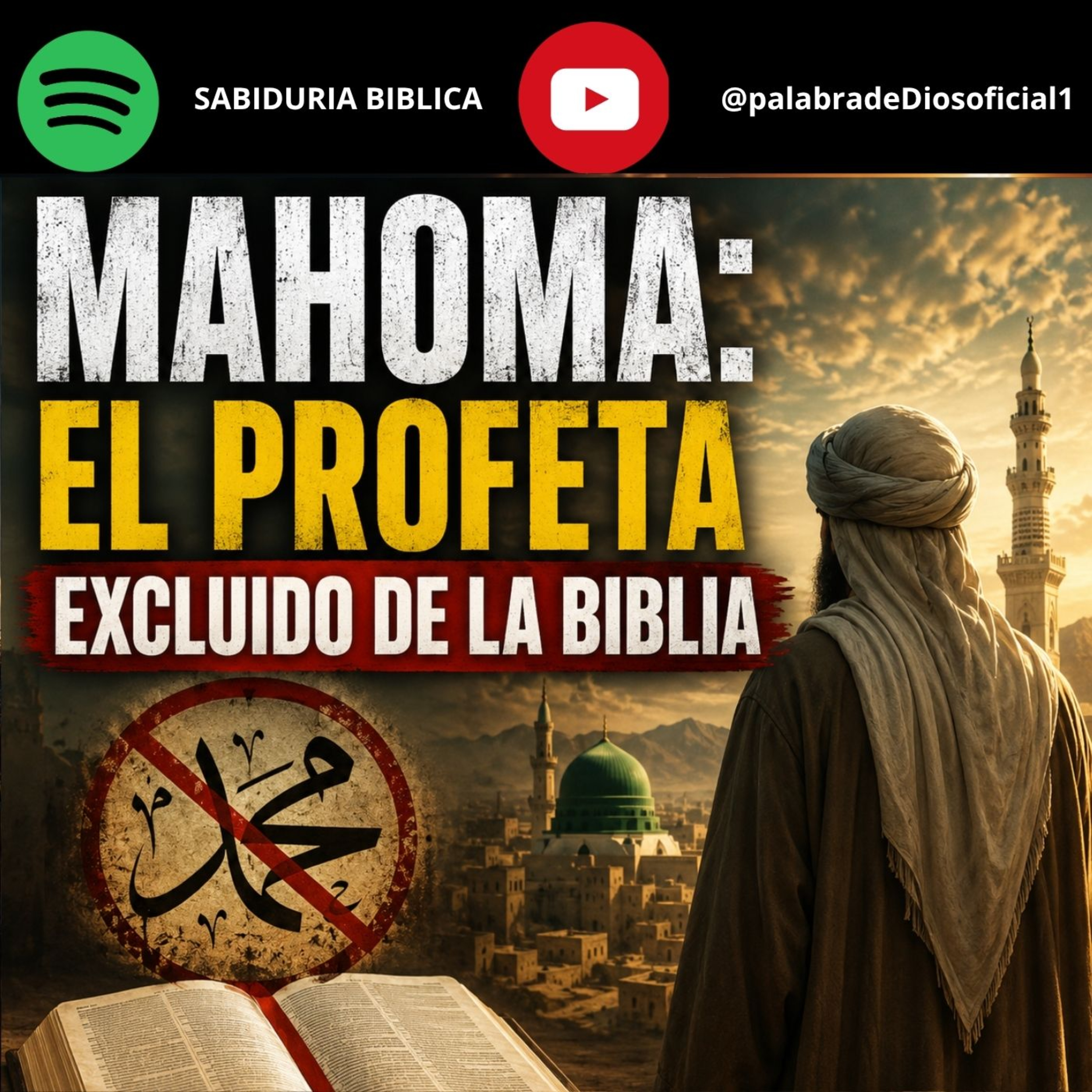 Mahoma: El Profeta Excluido de la Biblia episode artwork