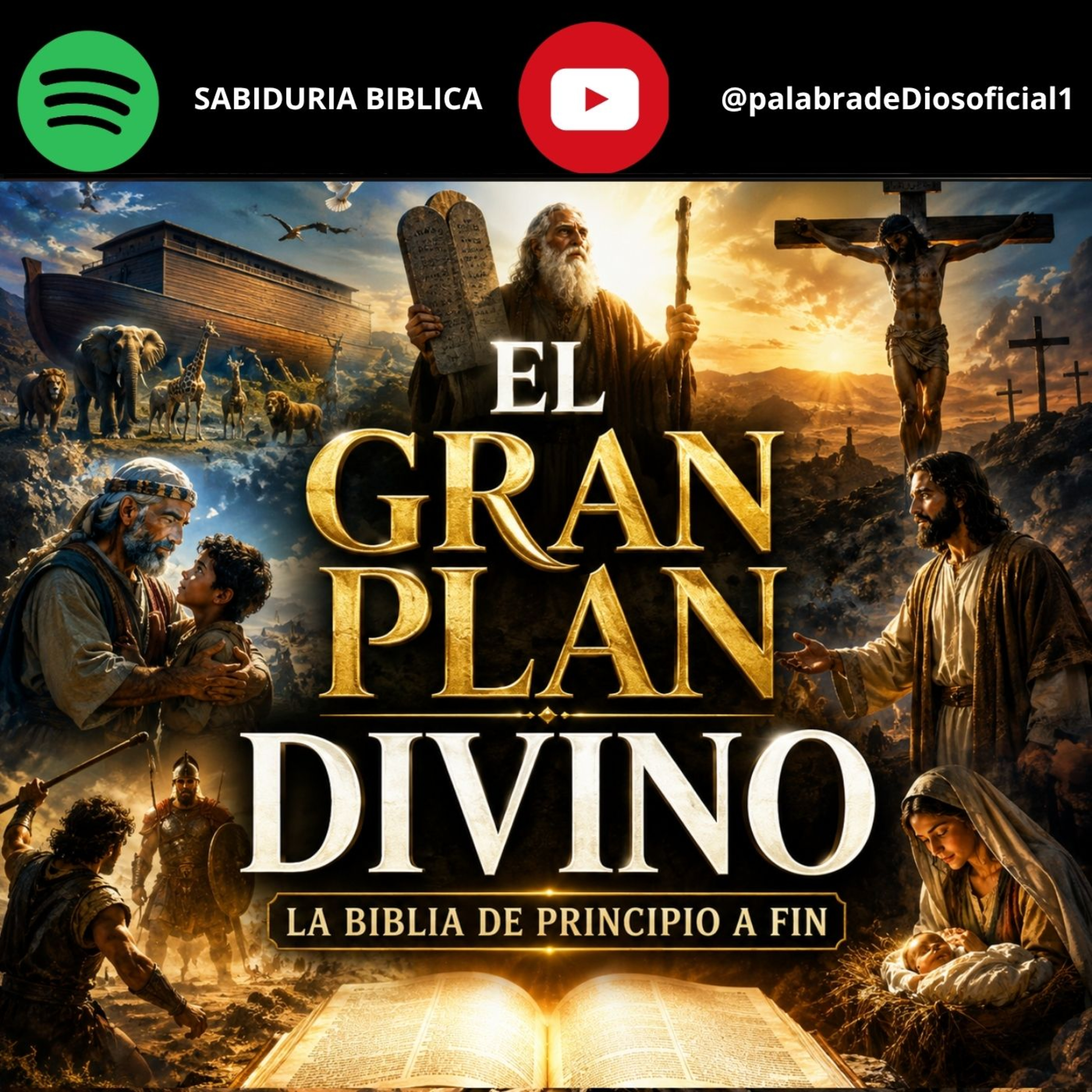 El Gran Plan Divino: La Biblia de Principio a Fin episode artwork