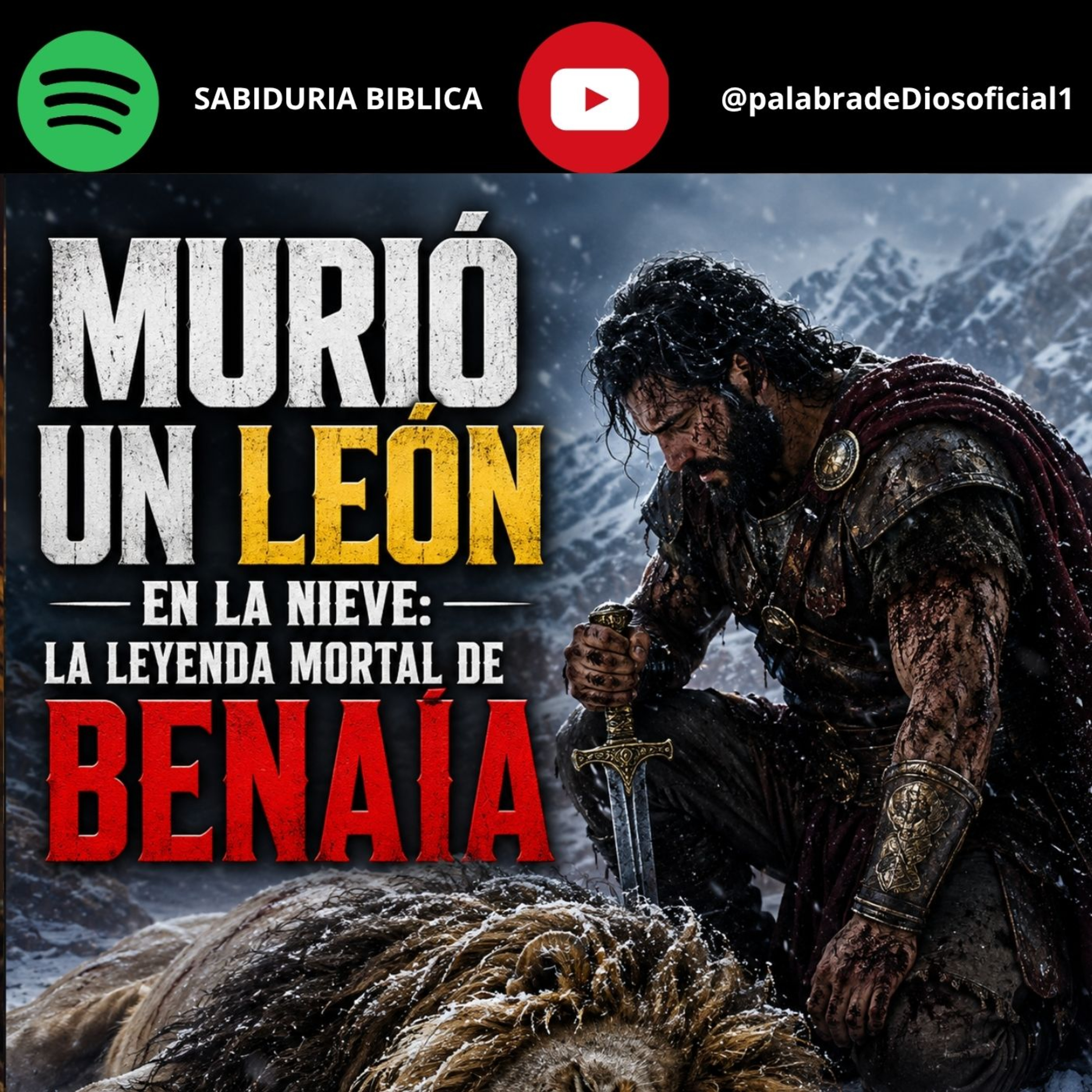 Murió Un León en la Nieve: La Leyenda Mortal de Benaía episode artwork