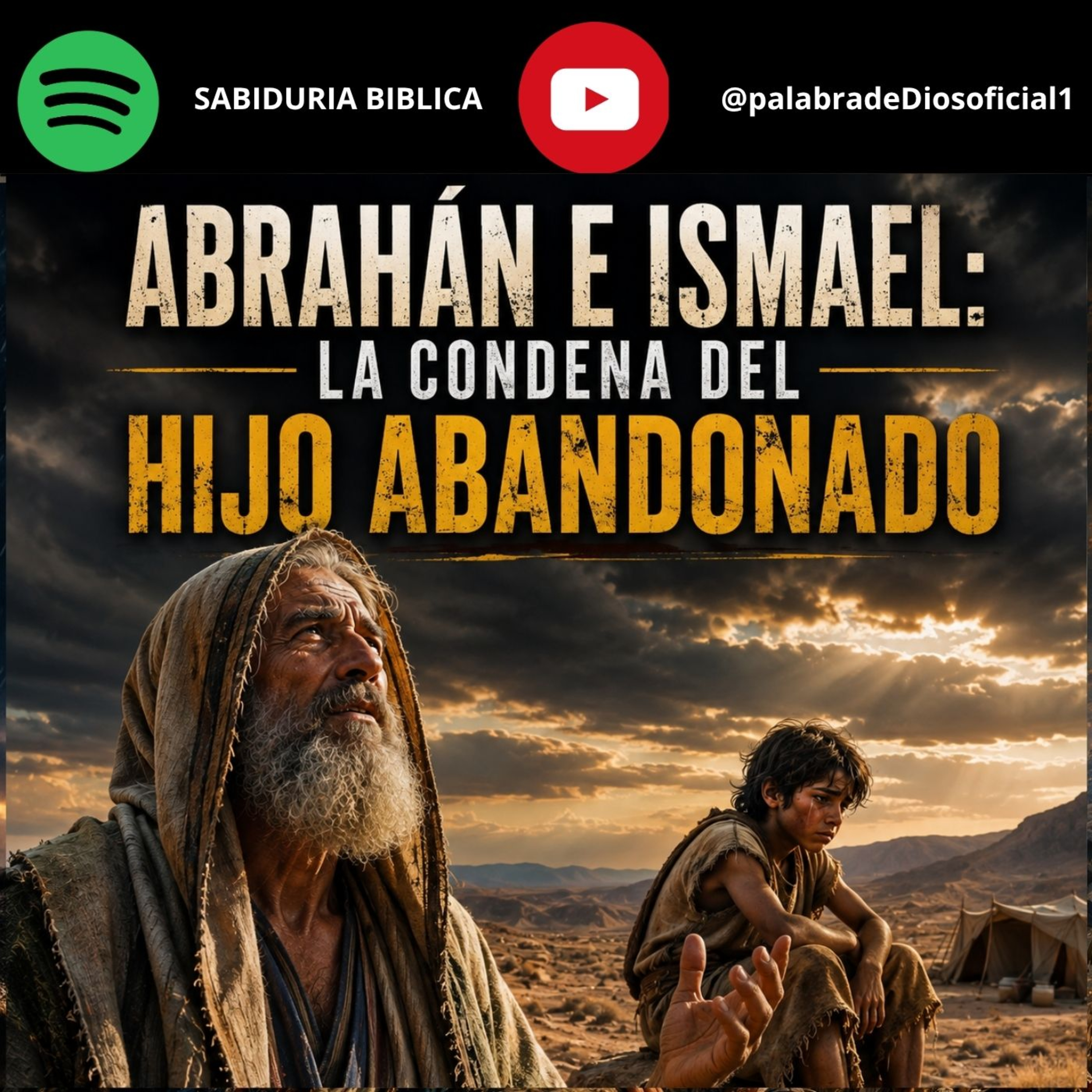 Abrahán e Ismael: La Condena del Hijo Abandonado episode artwork