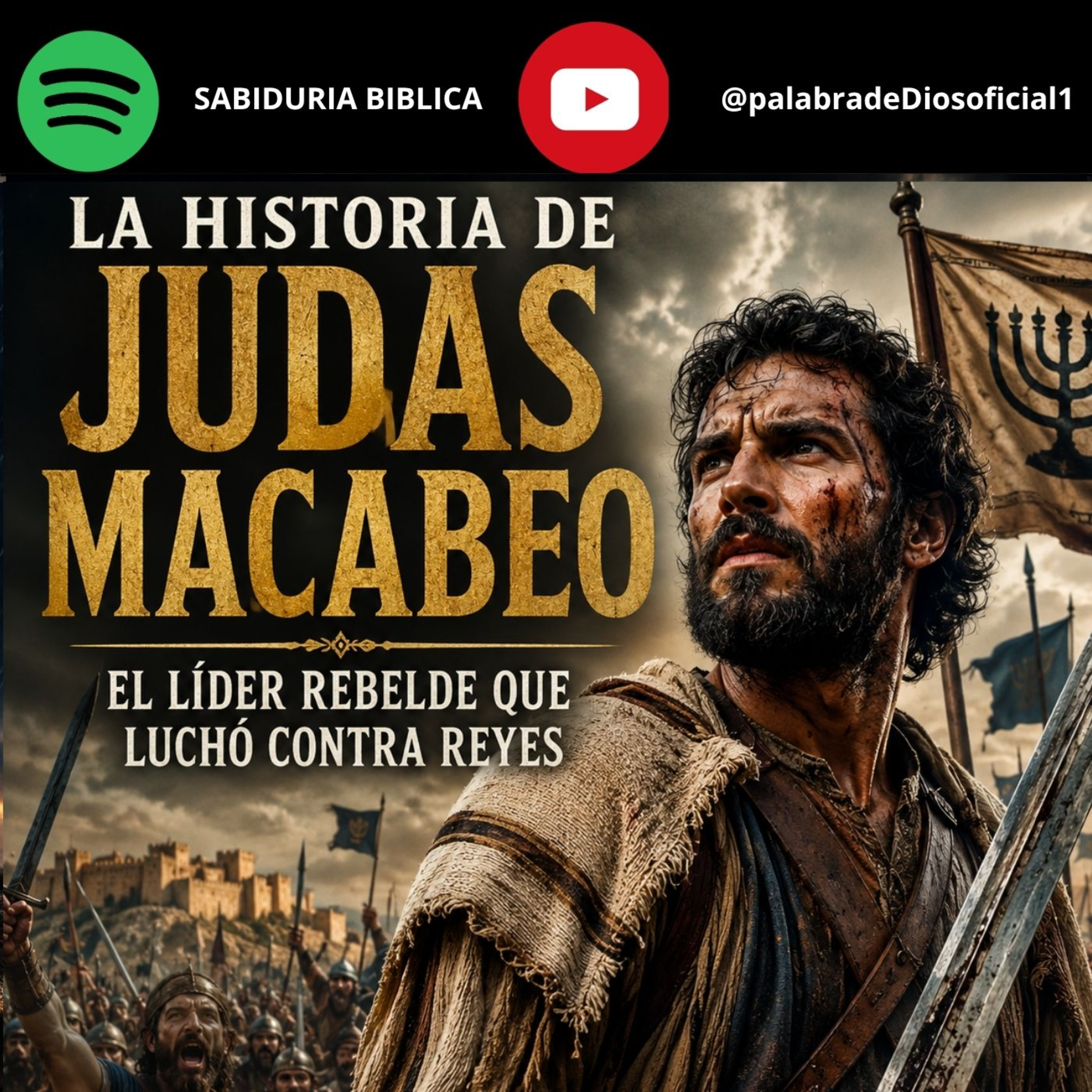 La historia de Judas Macabeo: El líder rebelde que luchó contra reyes episode artwork