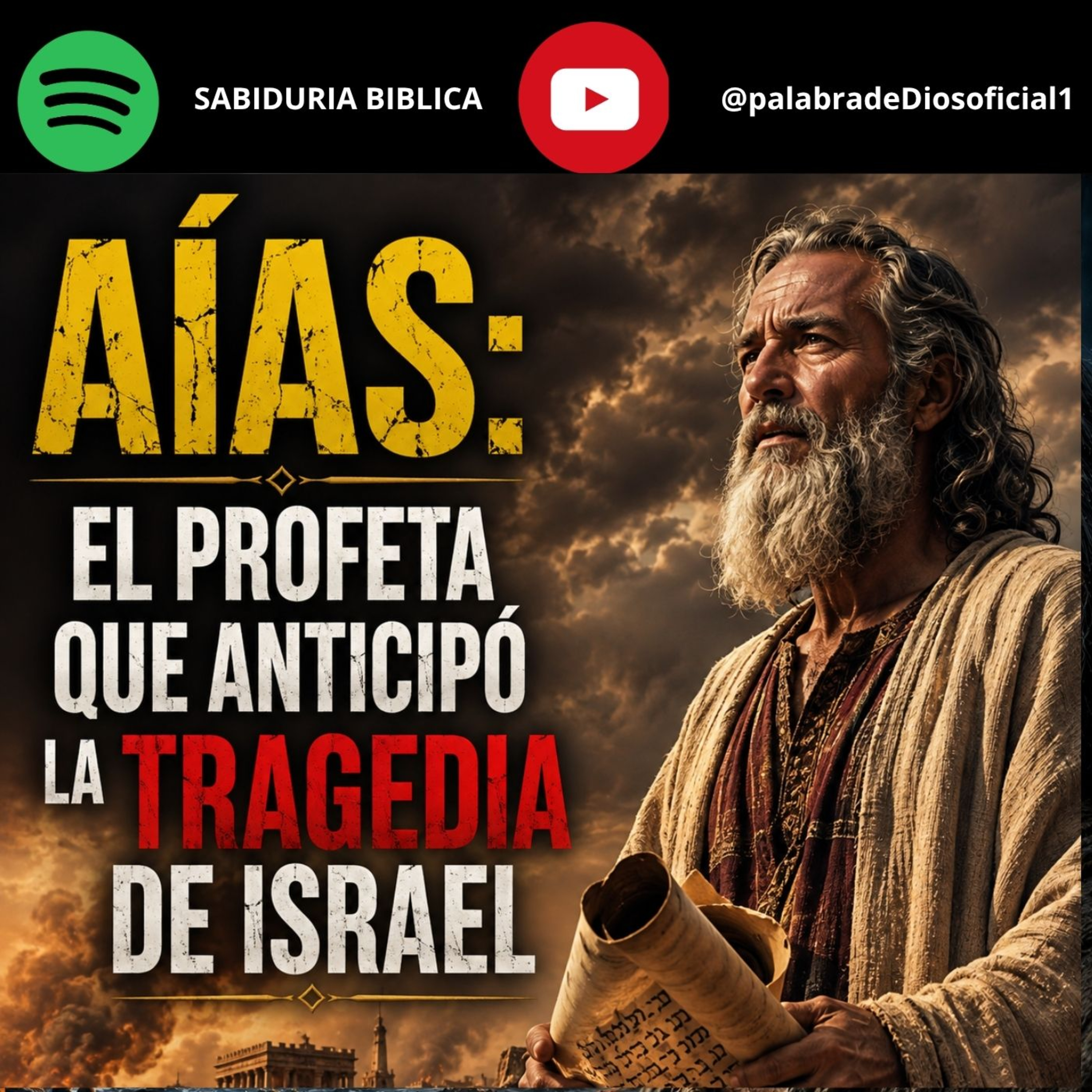 Aías: El Profeta Que Anticipó La Tragedia De Israel episode artwork