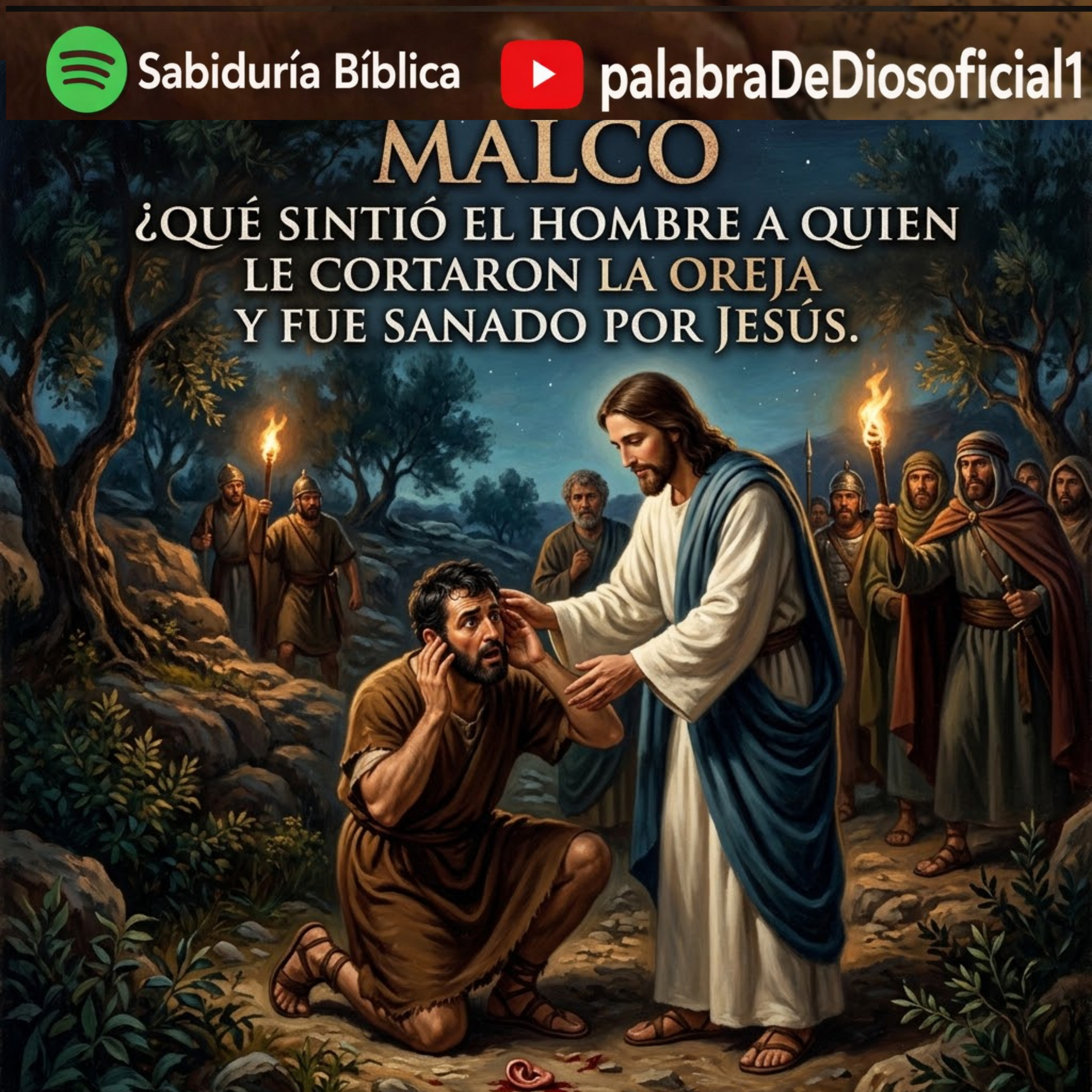Malco ¿Qué Sintió El Hombre A Quien Le Cortaron La Oreja Y Fue Sanado Por Jesús. episode artwork