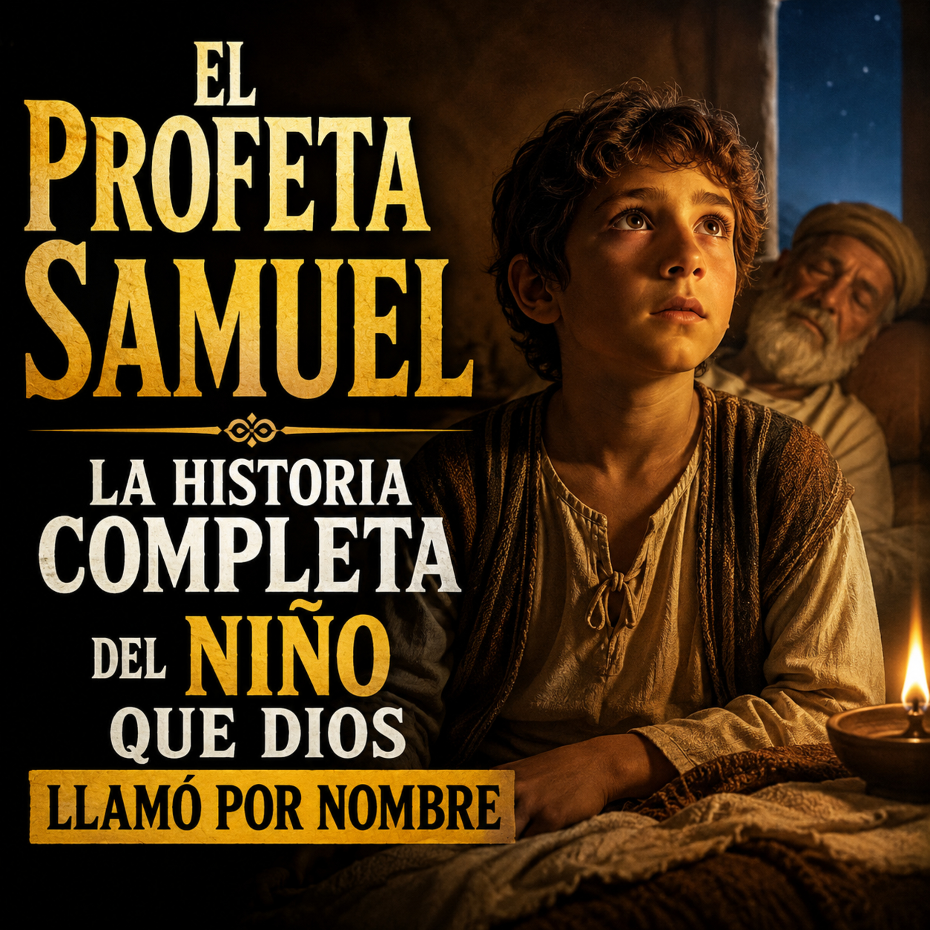 El Profeta Samuel | La Historia Completa del Niño que Dios Llamó por Nombre episode artwork
