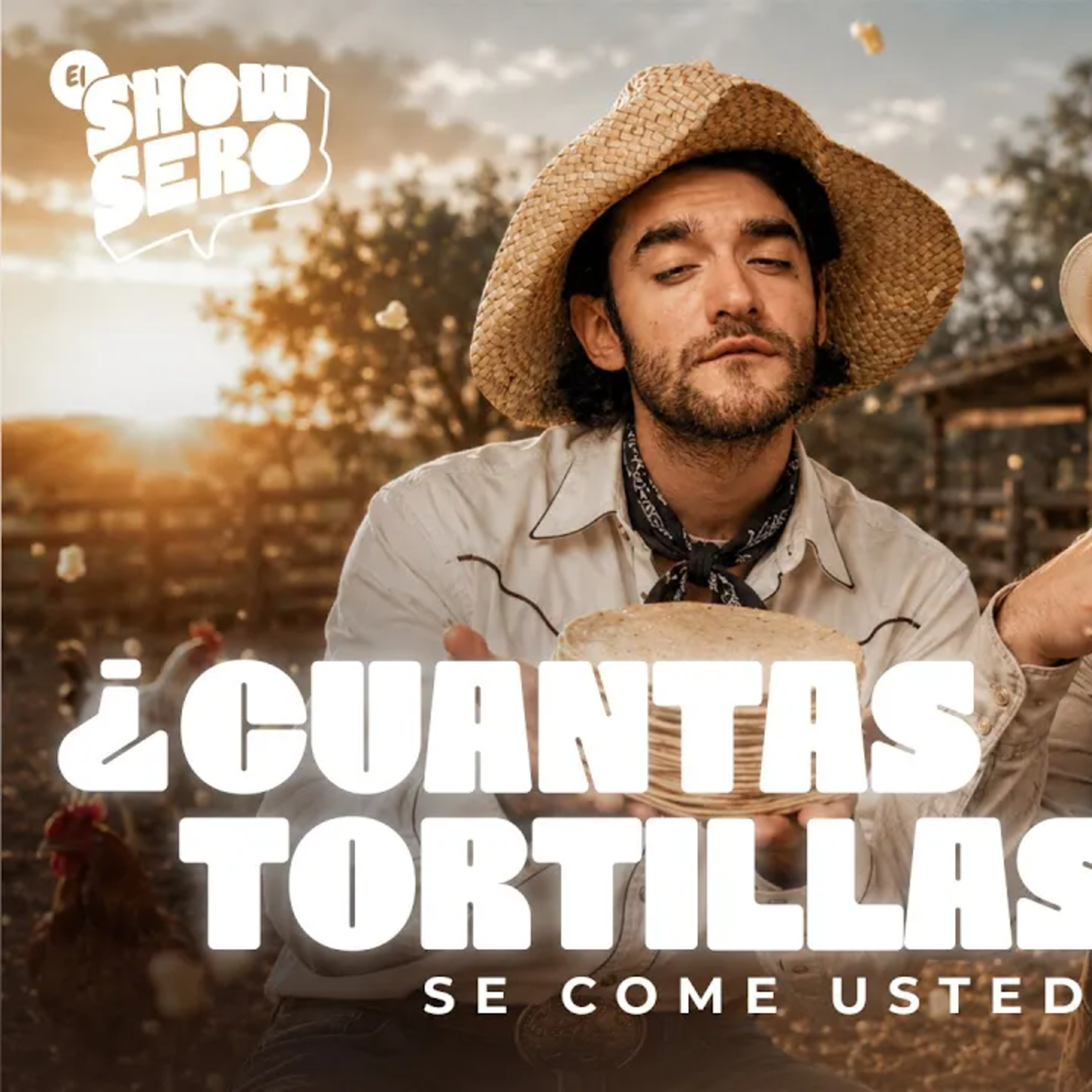 EL CORRIDO DE LA TORTILLA / CHUNDE / EL SHOWSERO - Ep 101 episode artwork
