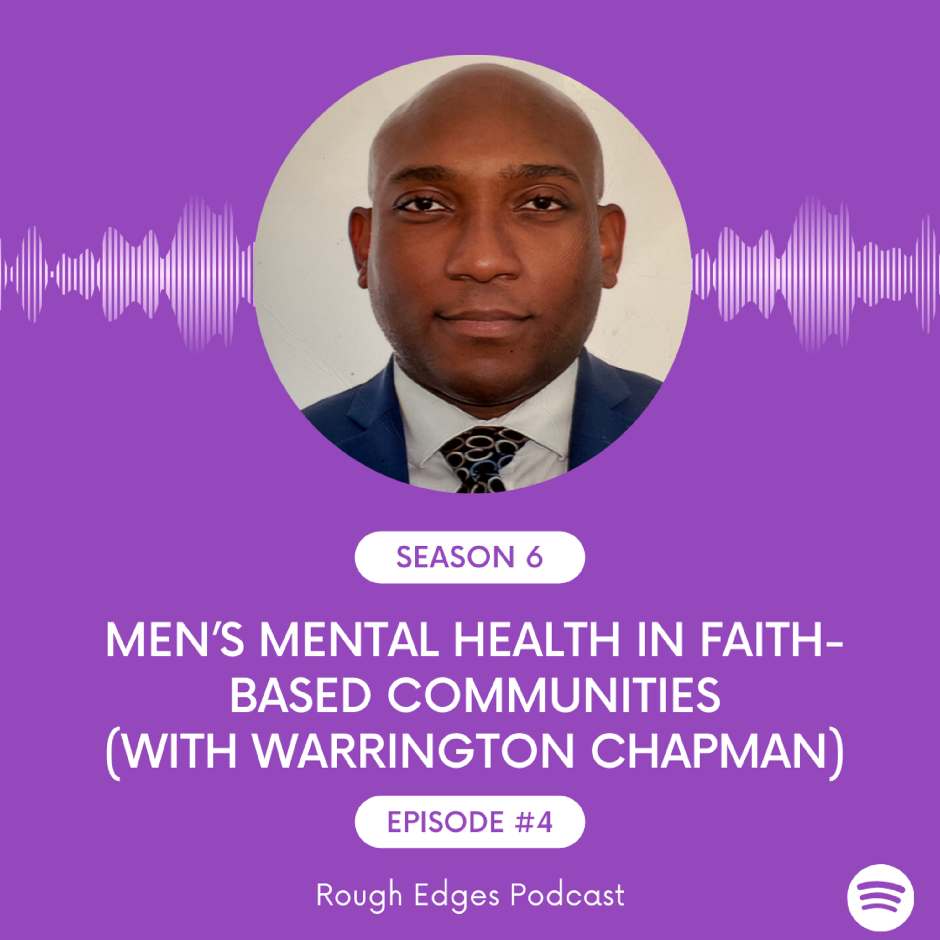 Men's Mental Health in Faith-based Communities (feat. Warrington Chapman) episode artwork