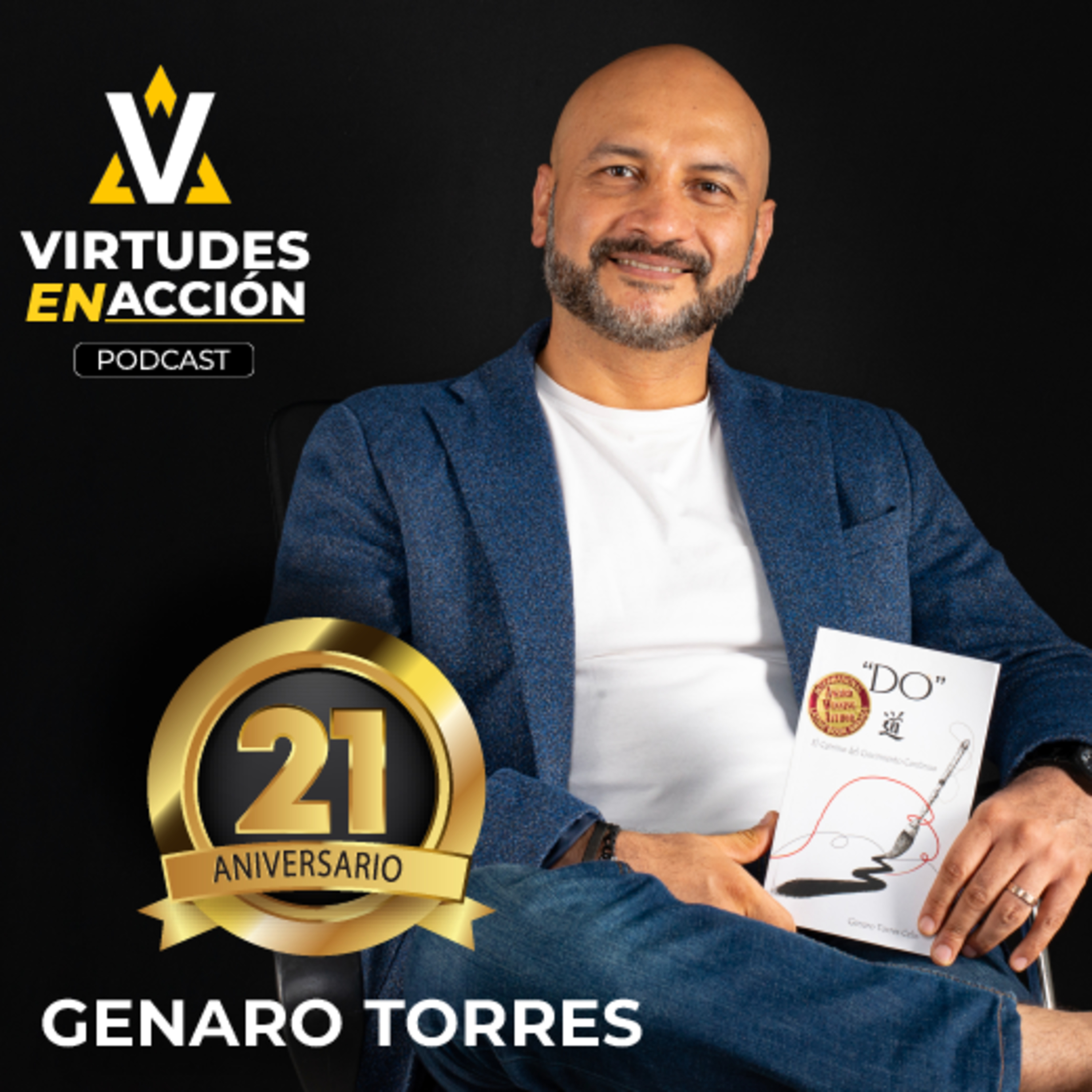 Celebrando 21 Años: ¿Cómo Aprovechar al Máximo Virtudes en Acción? - EP114